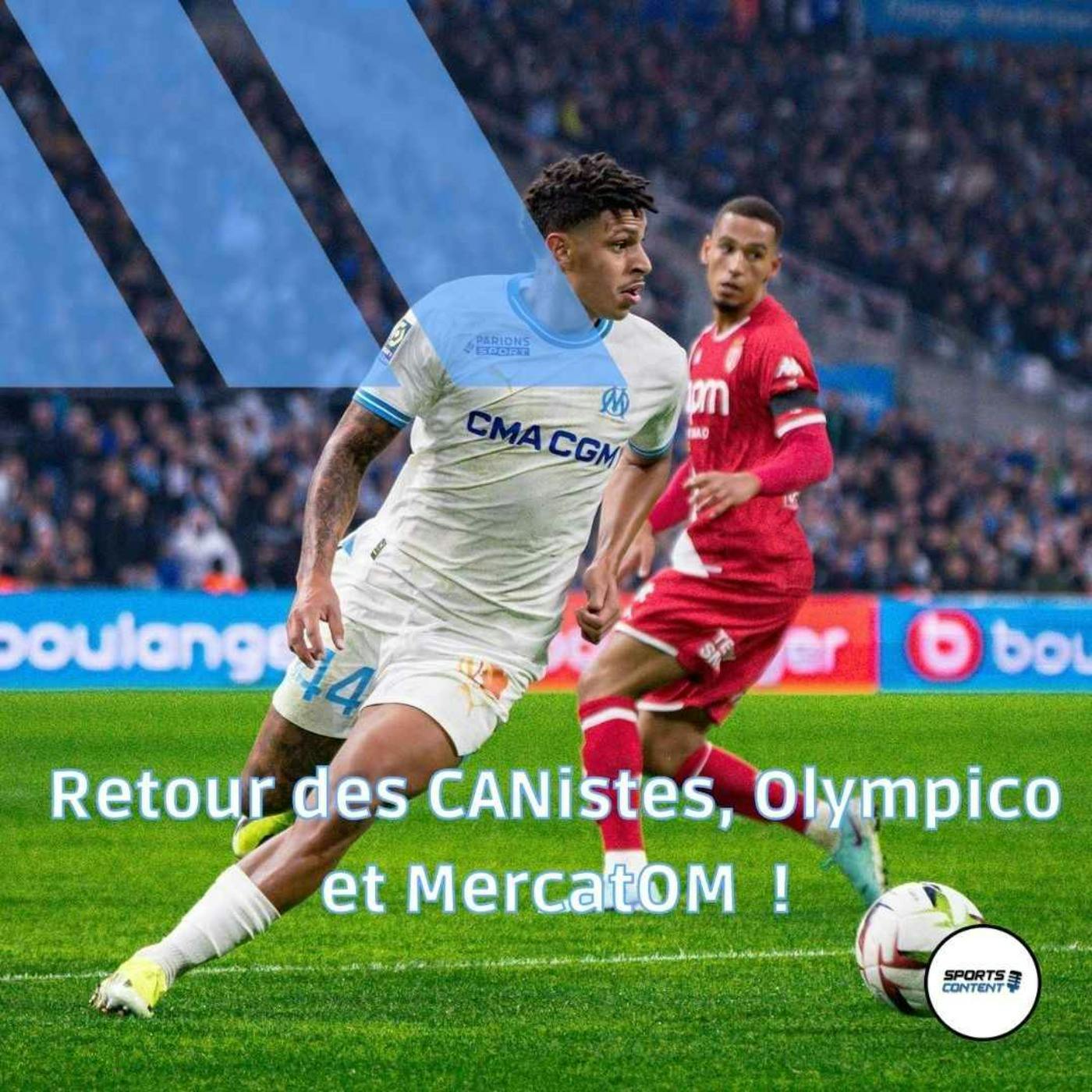 Retour des CANistes, MercatOM, Olympico !