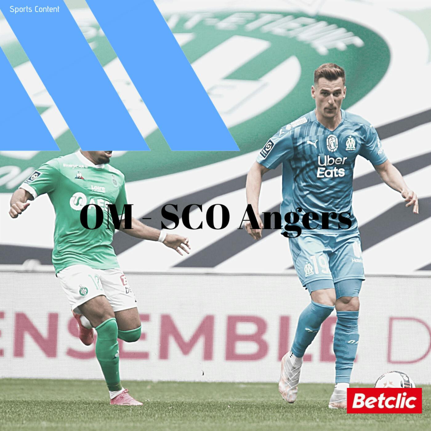 Avant Match : OM - SCO Angers