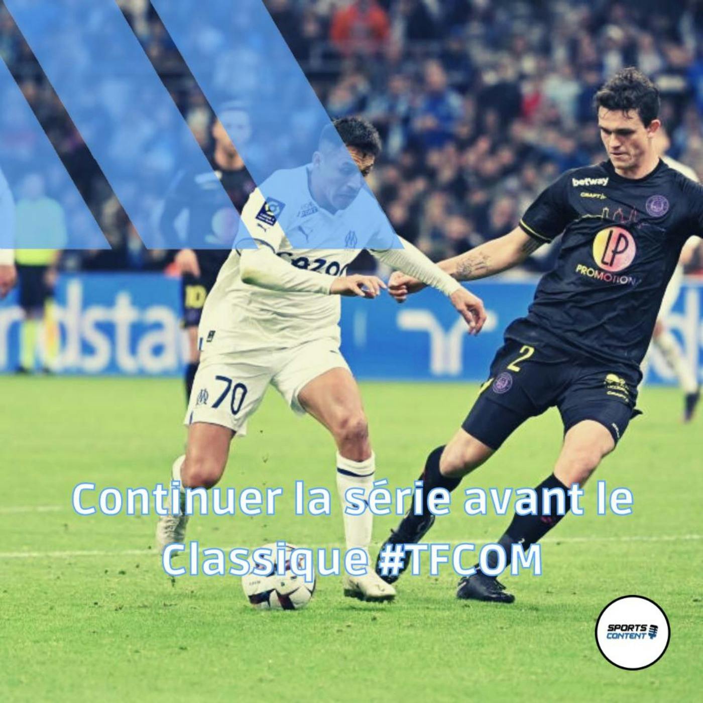 Continuer la série avant le Classique #TFCOM