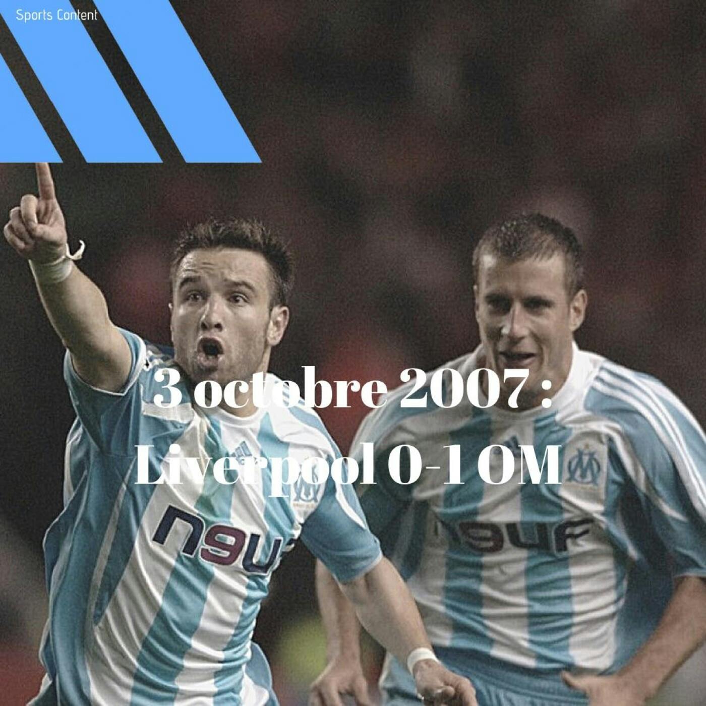 RétroCast : Liverpool 0 - 1 OM (3 octobre 2007)