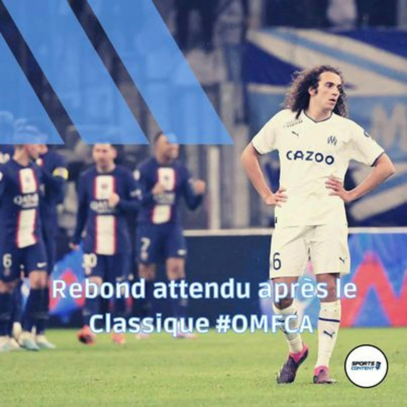 Rebond attendu après le Classique #OMFCA