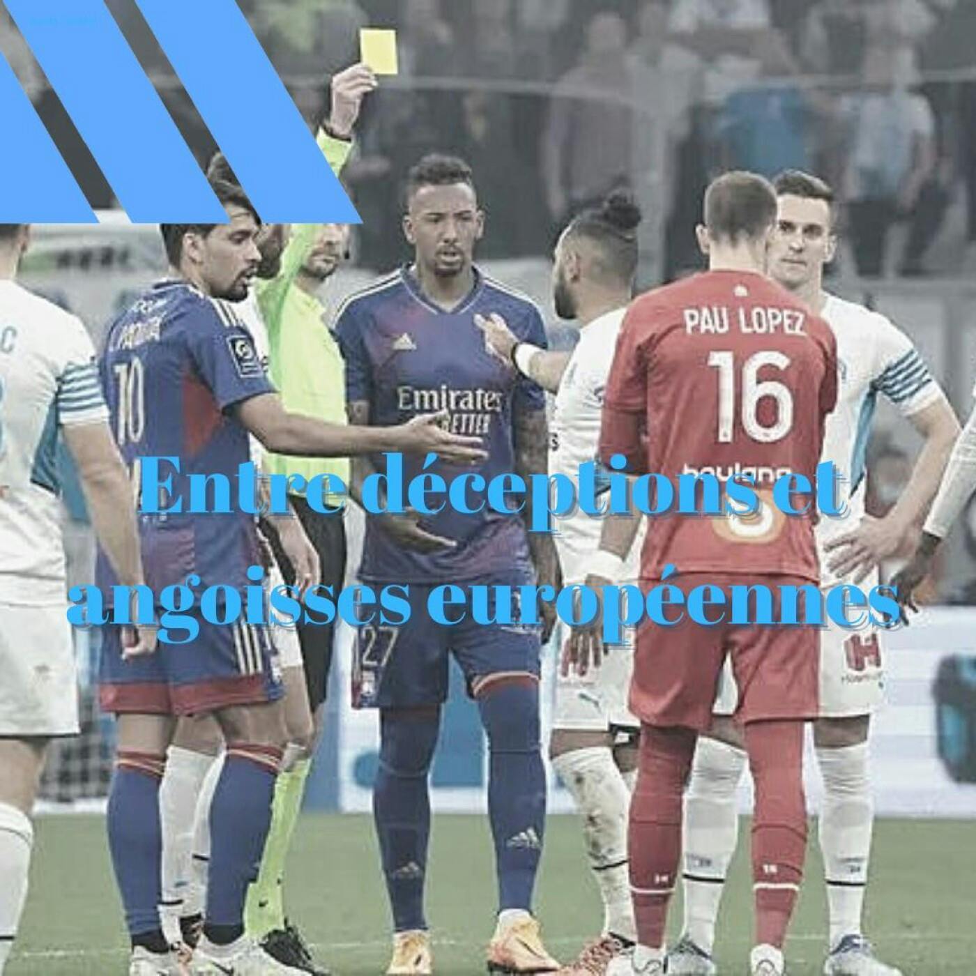 Déceptions et angoisses avant Feyenoord !