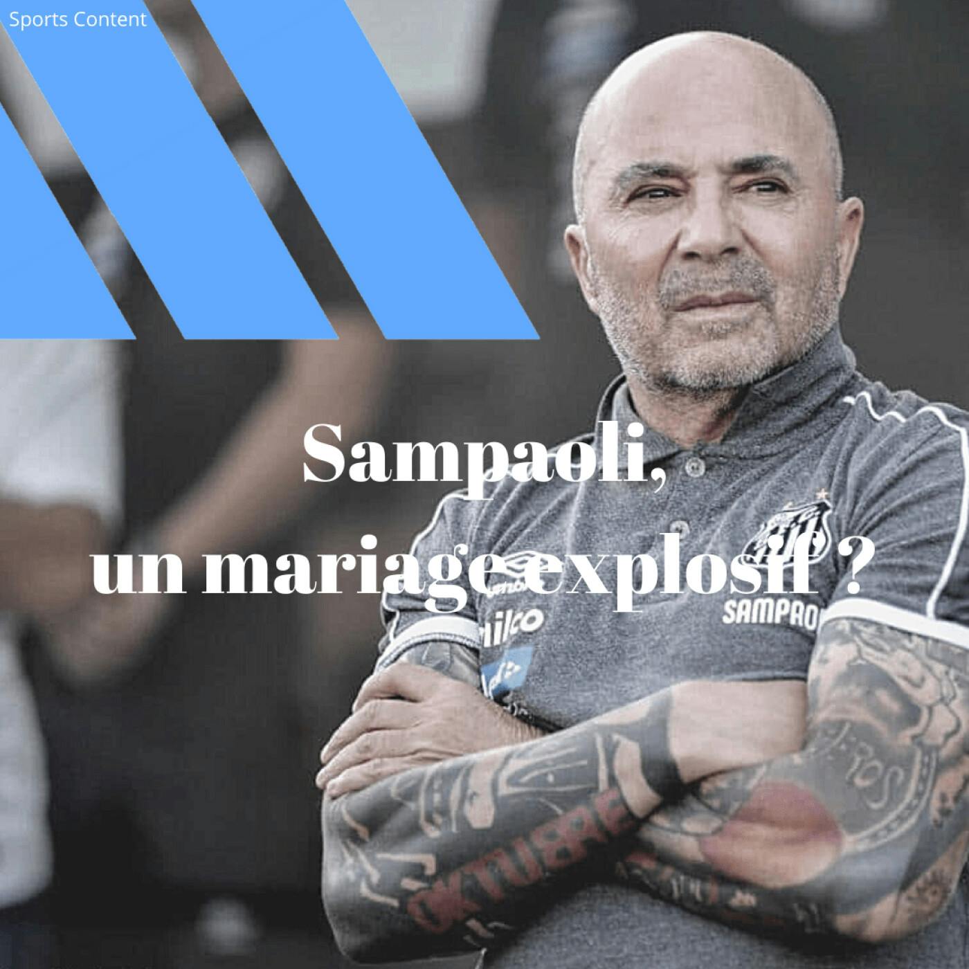 Sampaoli à l'OM, un mariage explosif ? episode artwork