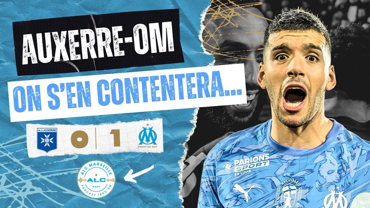 Auxerre - OM (0–1) : Gomes sauve l’OM, Rulli en feu 🔥 | Débrief ALC Marseille episode artwork