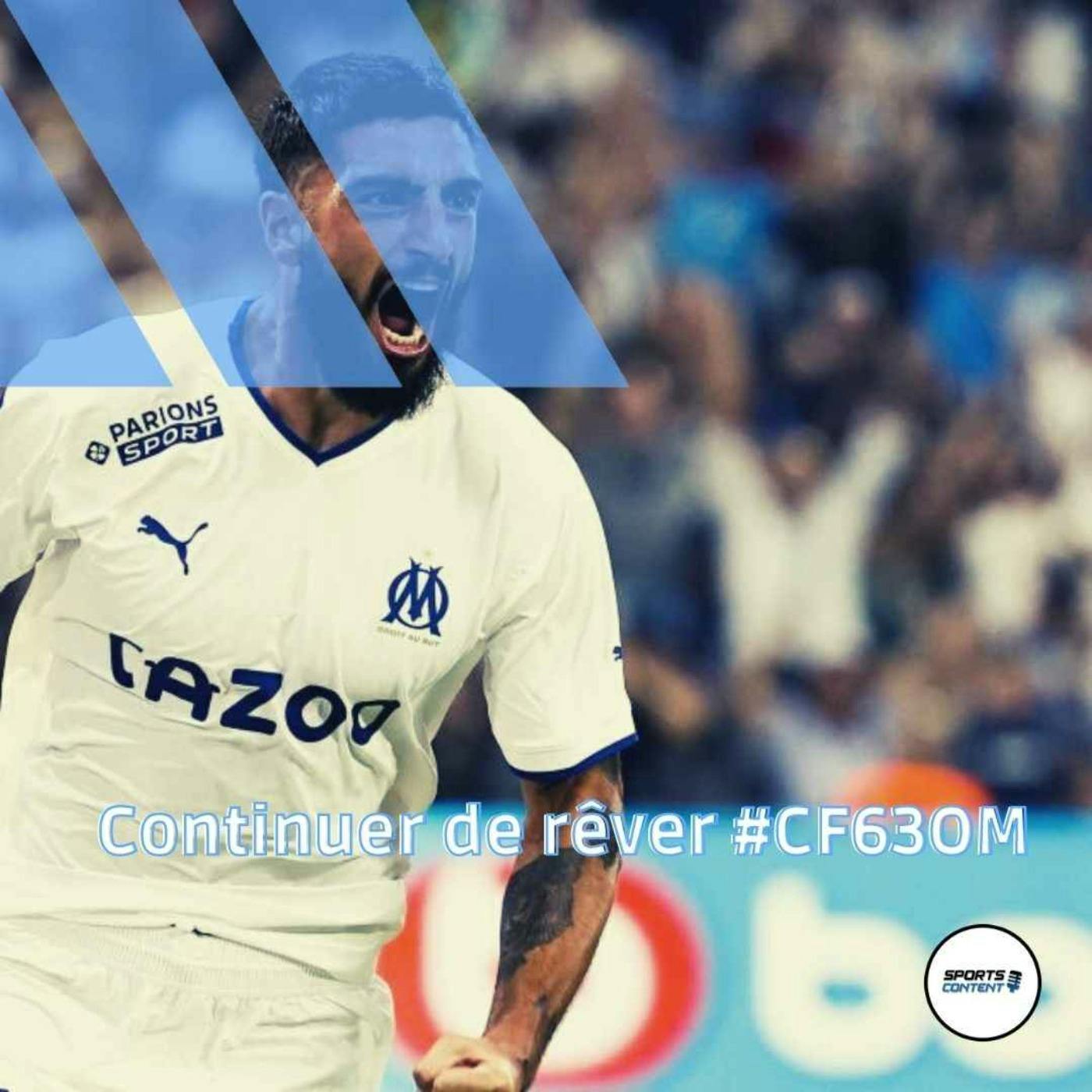 Continuer à rêver ! (avant match #CF63OM) episode artwork