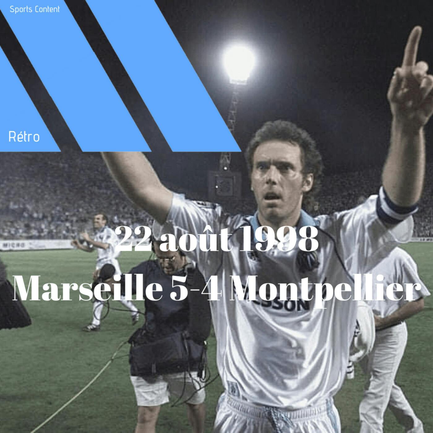 22 aout 1998 : OM 5 - 4 Montpellier (avec Brice de Sports Content et Damase des Libéros) episode artwork