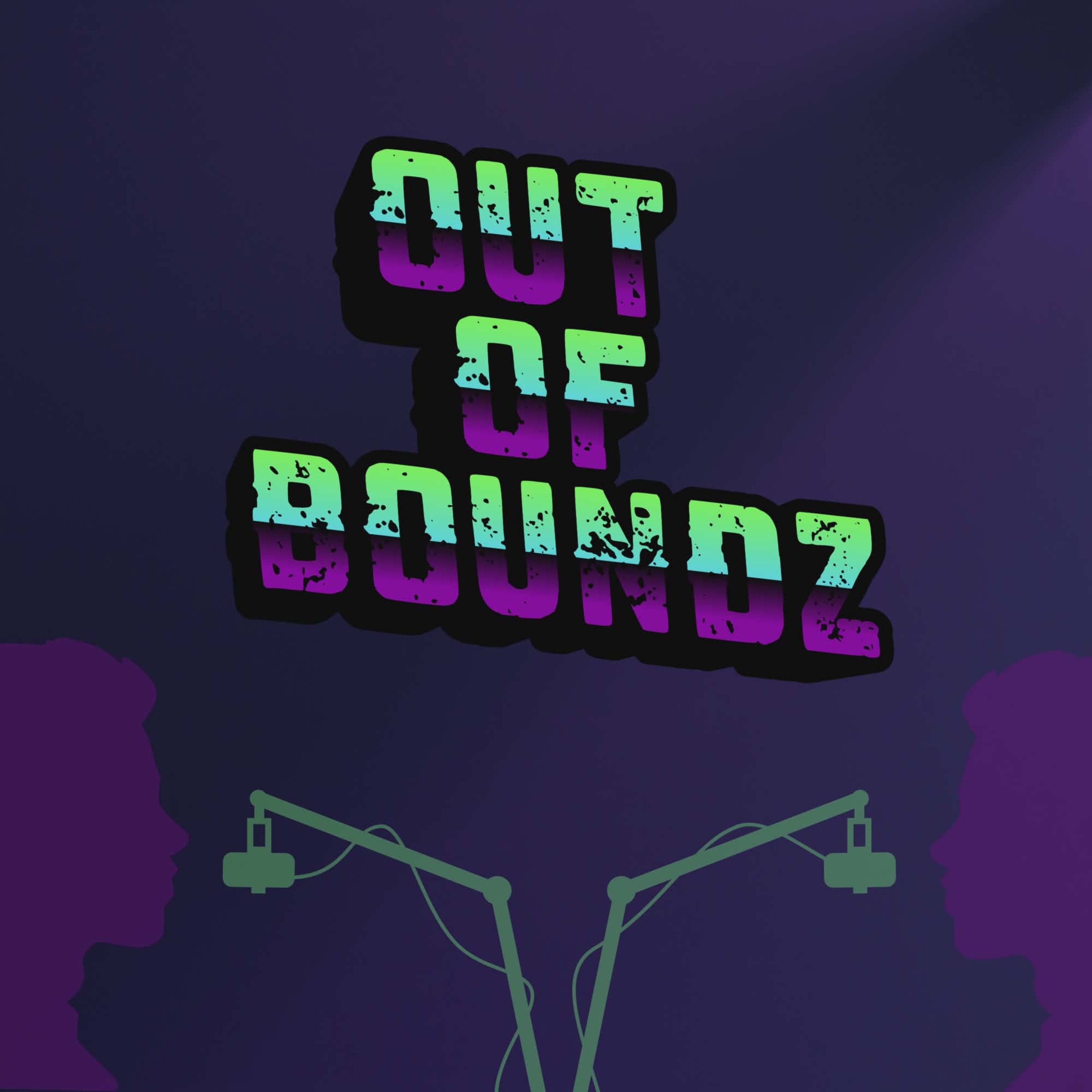 The Out of Boundz Podcast
