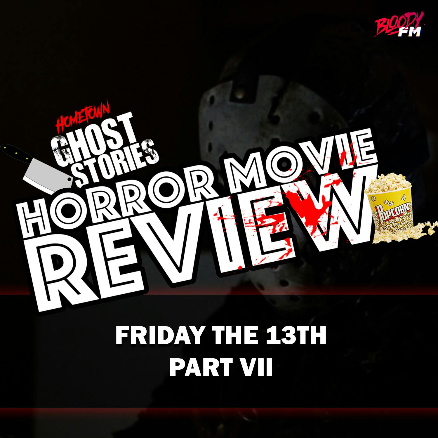 Horror Movie Review!  Friday the 13th Part VII