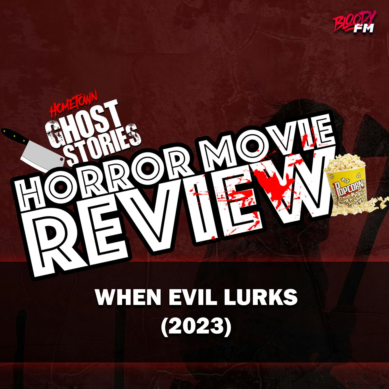 Horror Movie Review!  When Evil Lurks