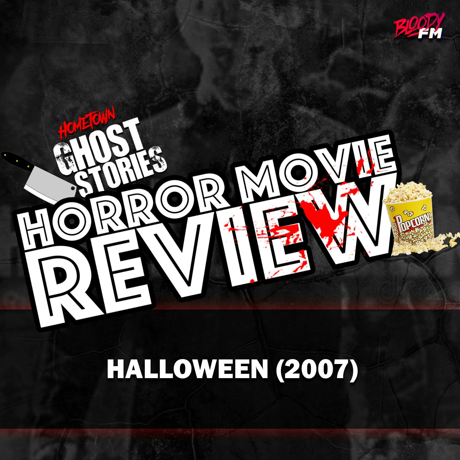 Horror Movie Review!  Halloween (2007) | Special LIVE Halloween Night Edition
