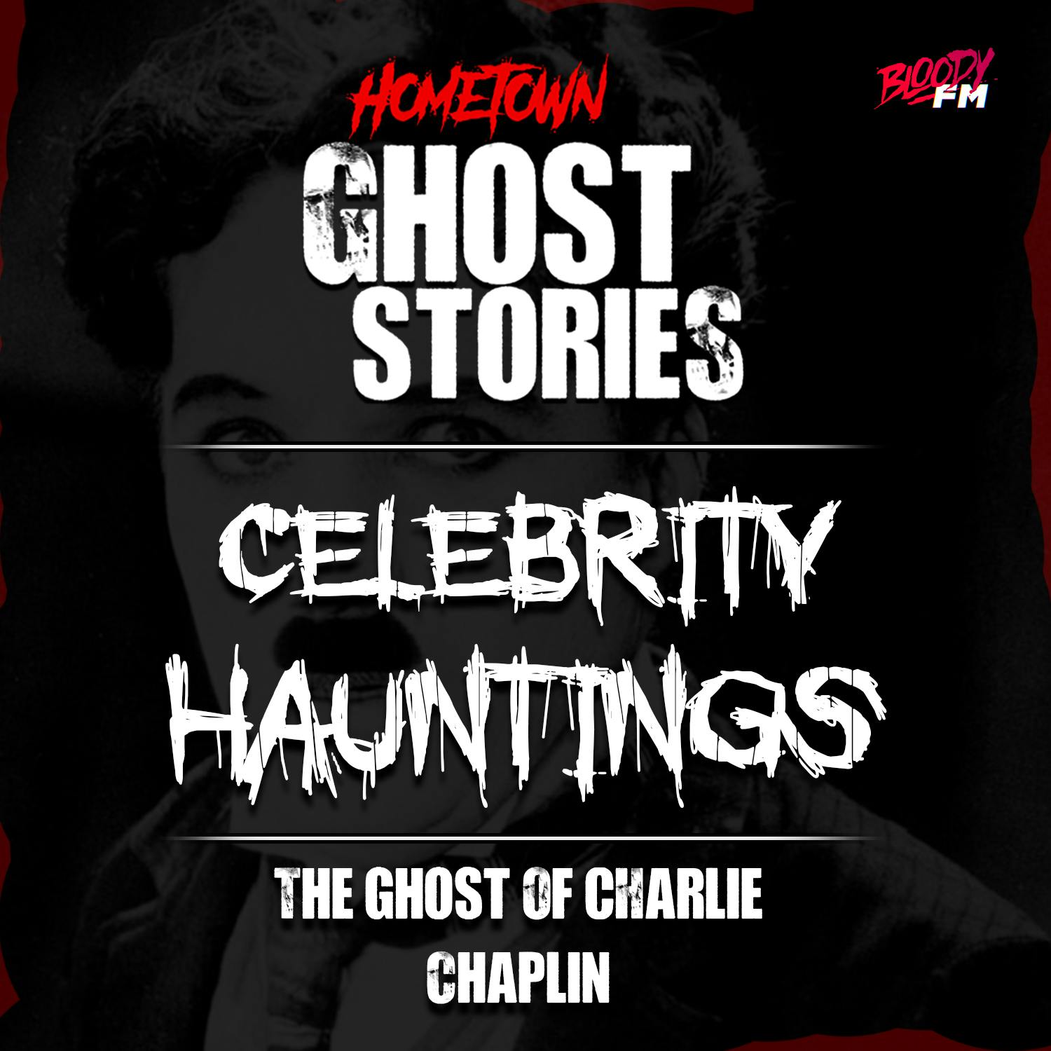 Celebrity Hauntings: The Ghost of Charlie Chaplin