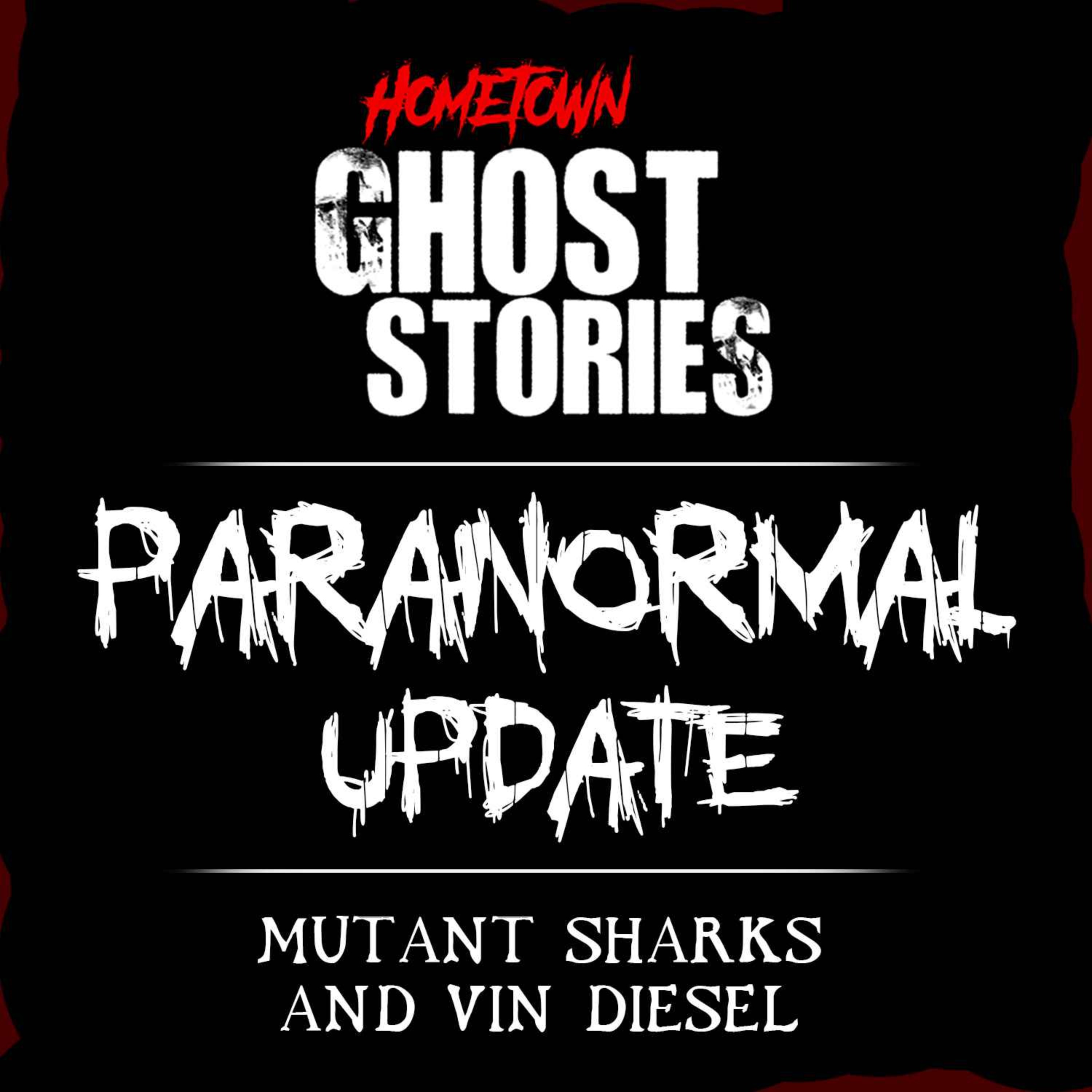 Mutant Sharks, Sasquatch, Ghost Swords, & Vin Diesel!? | Paranormal Update