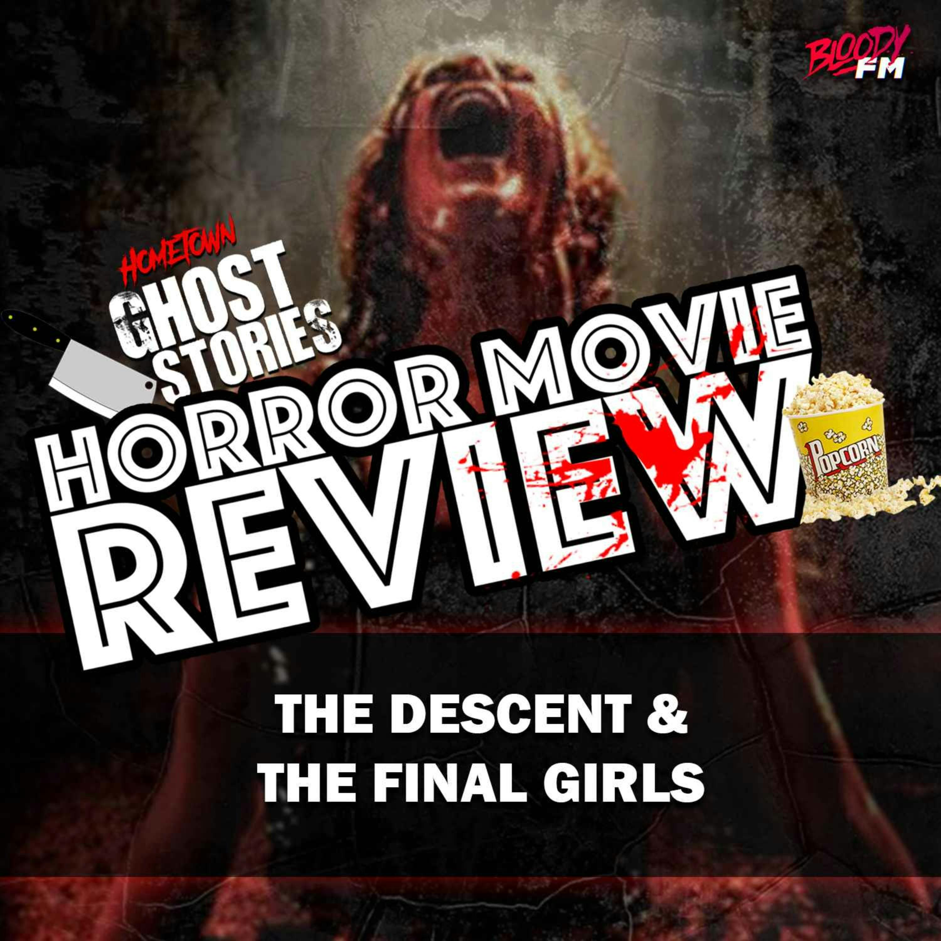 Horror Movie Review! The Descent & The Final Girls