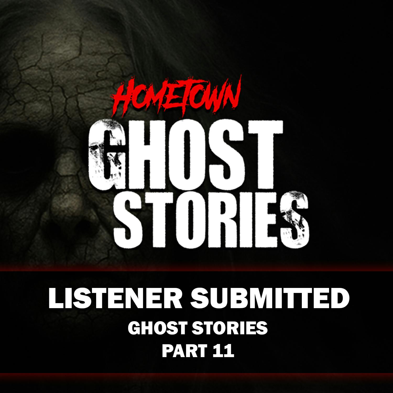 Terrifying Ghost Stories You've Never Heard | Listener Submitted (Part 11)
