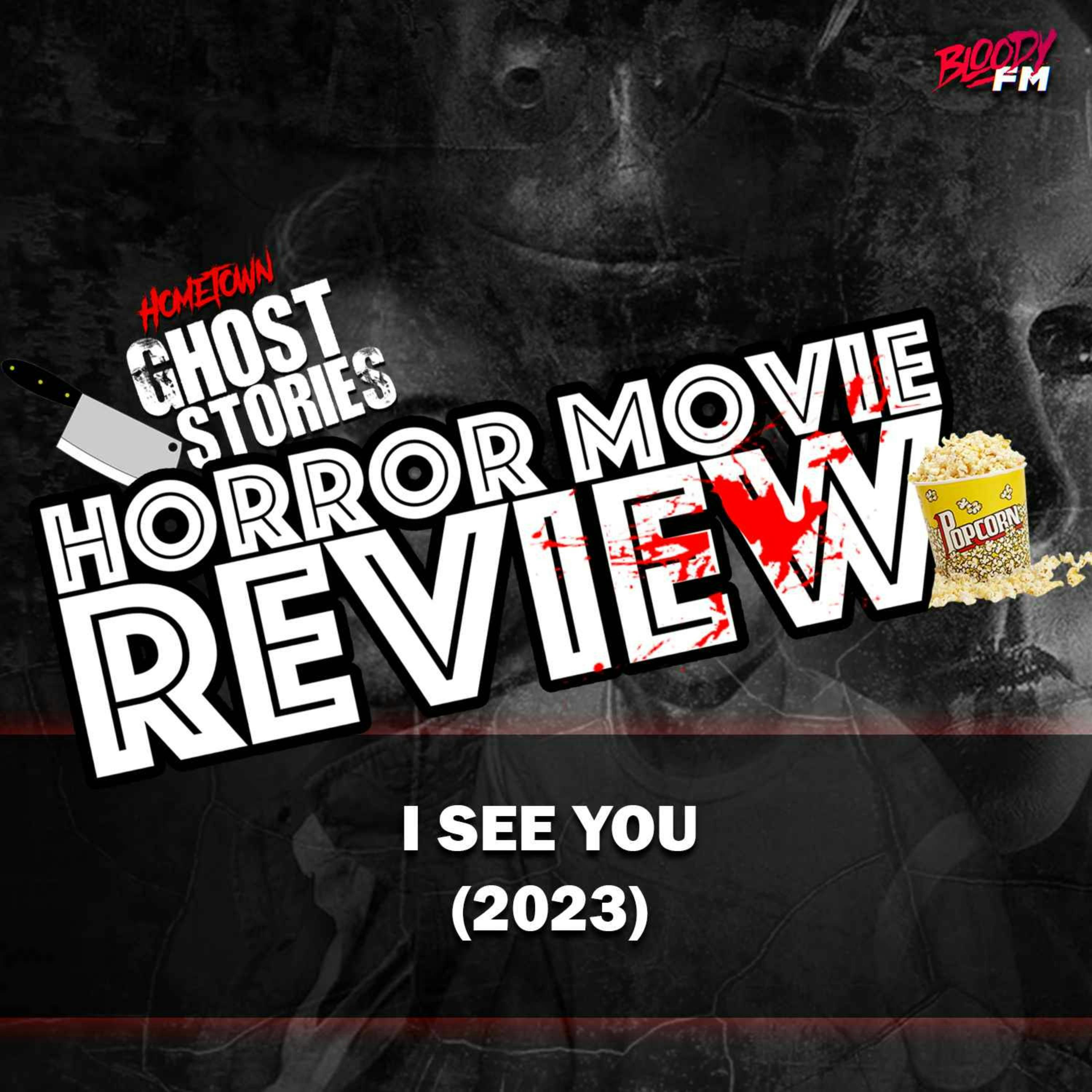 Horror Movie Review!  I See You