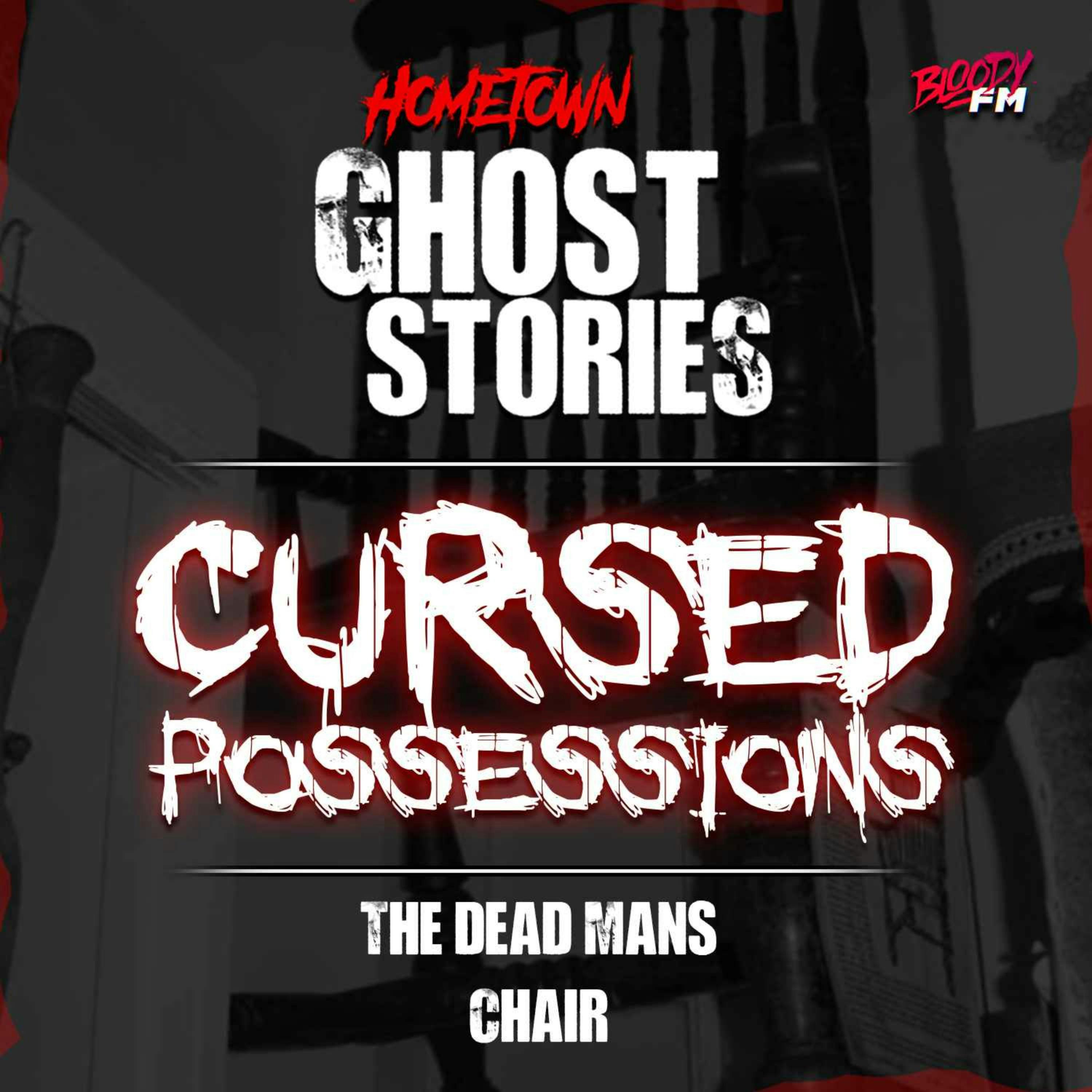 Cursed Possessions | The Dead Man's Chair
