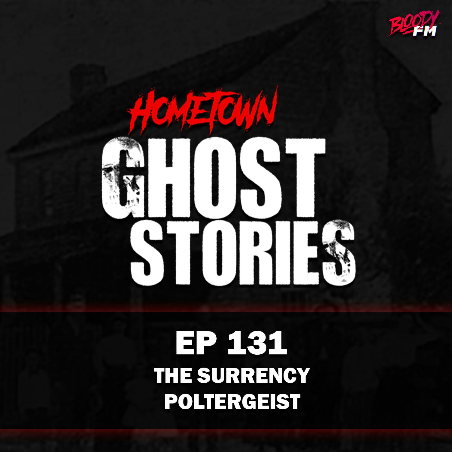 EP 131 - The Surrency Poltergeist | Surrency, GA