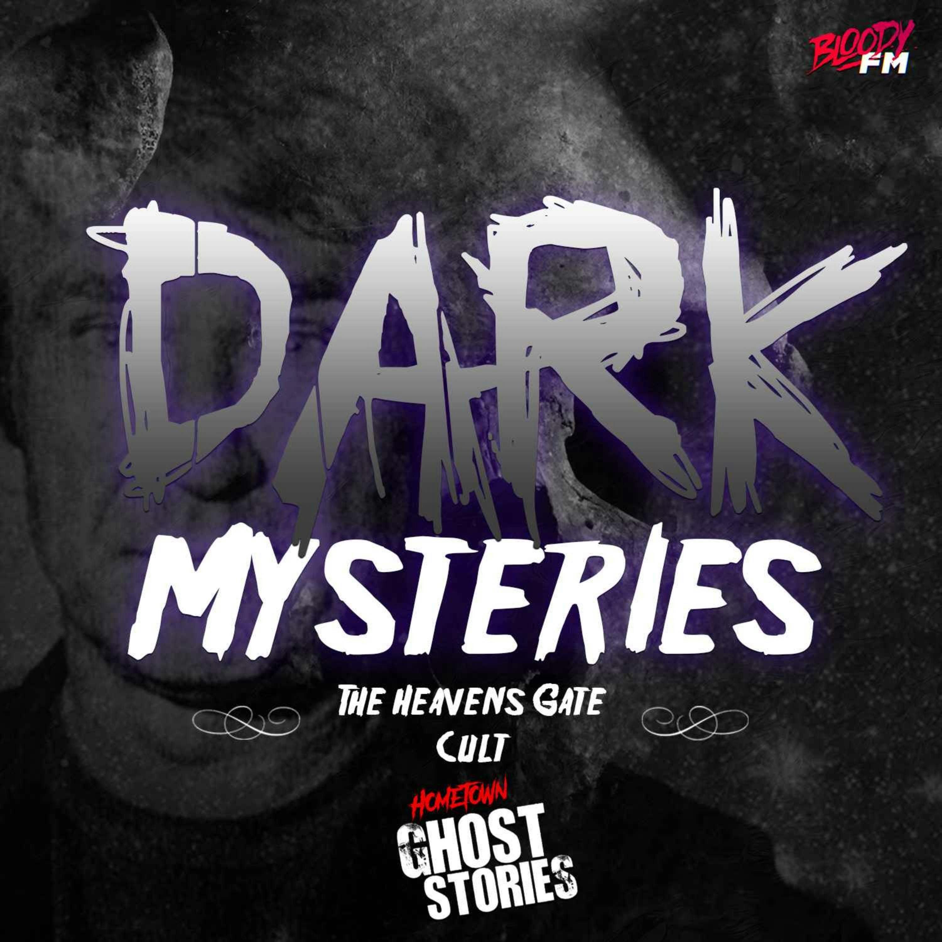 Dark Mysteries - The Heaven's Gate Cult
