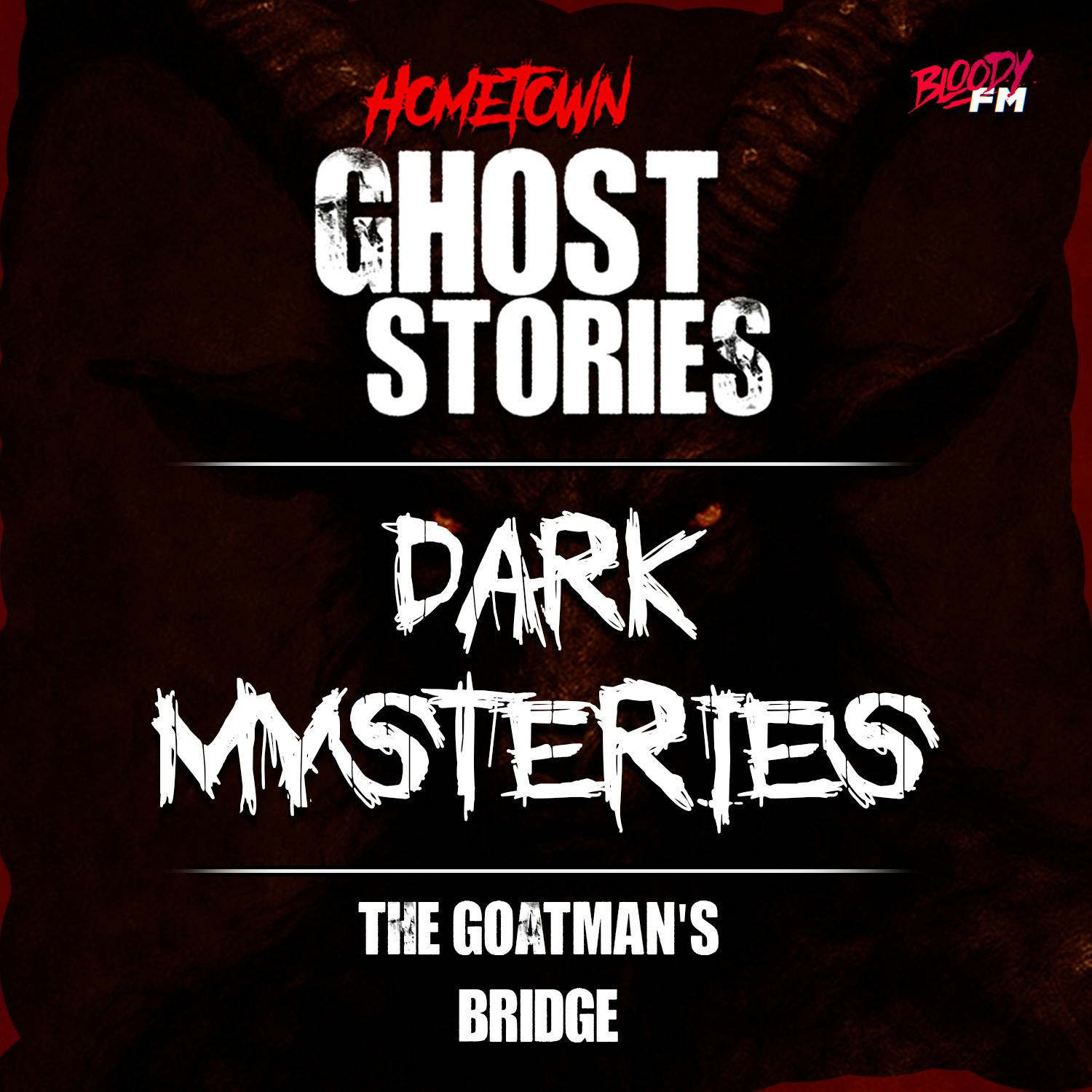 The Goatman's Bridge | Dark Mysteries