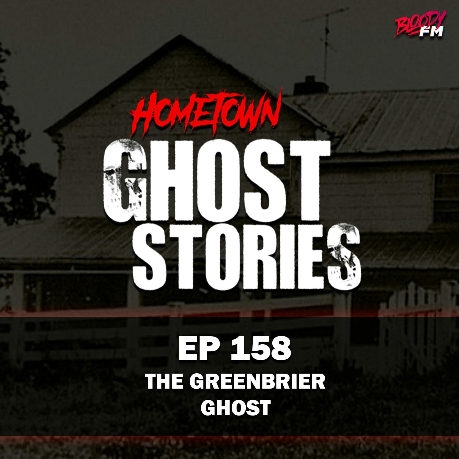 EP 158 - The Greenbrier Ghost (Feat. The Side Eye Guy) | Greenbrier County, WV