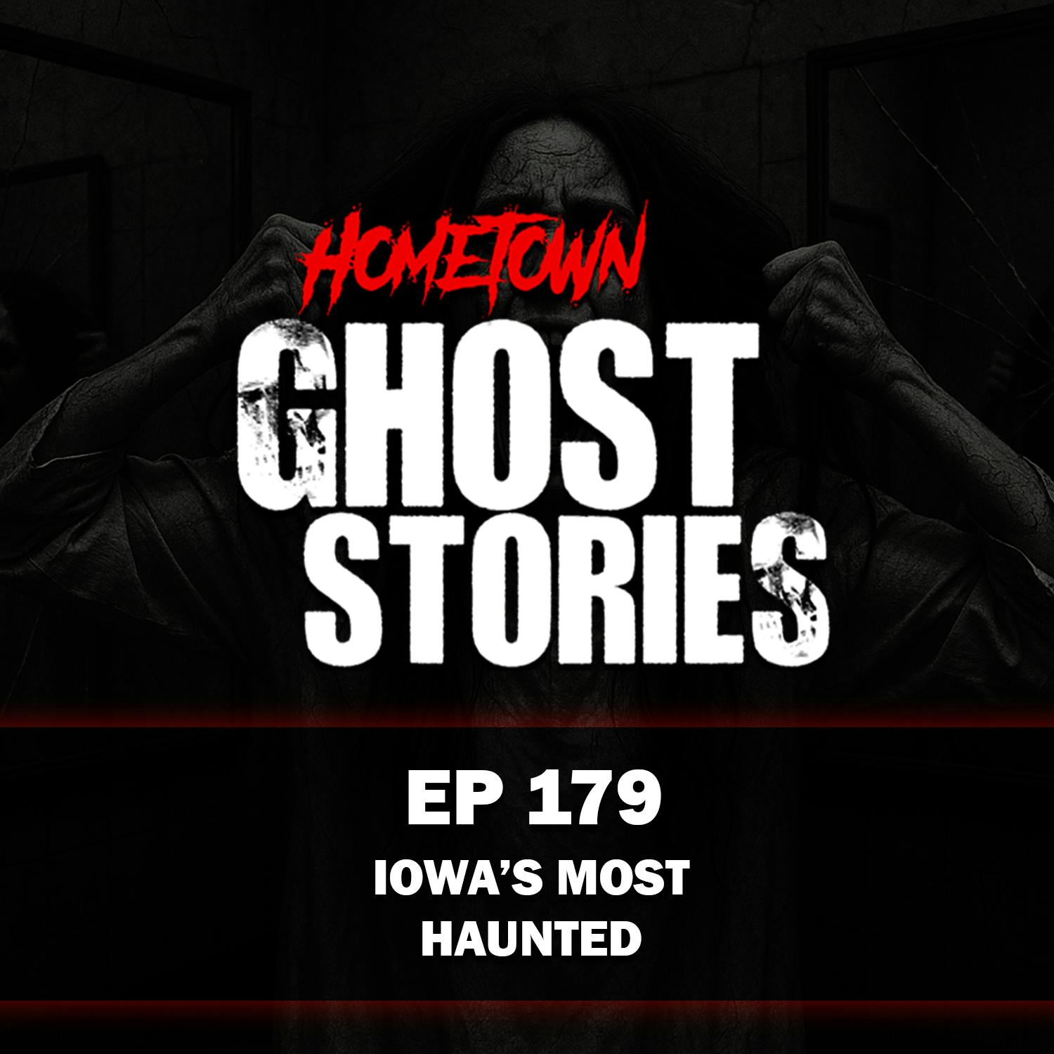 EP 179 - Iowa's Most Haunted | Malvern, IA