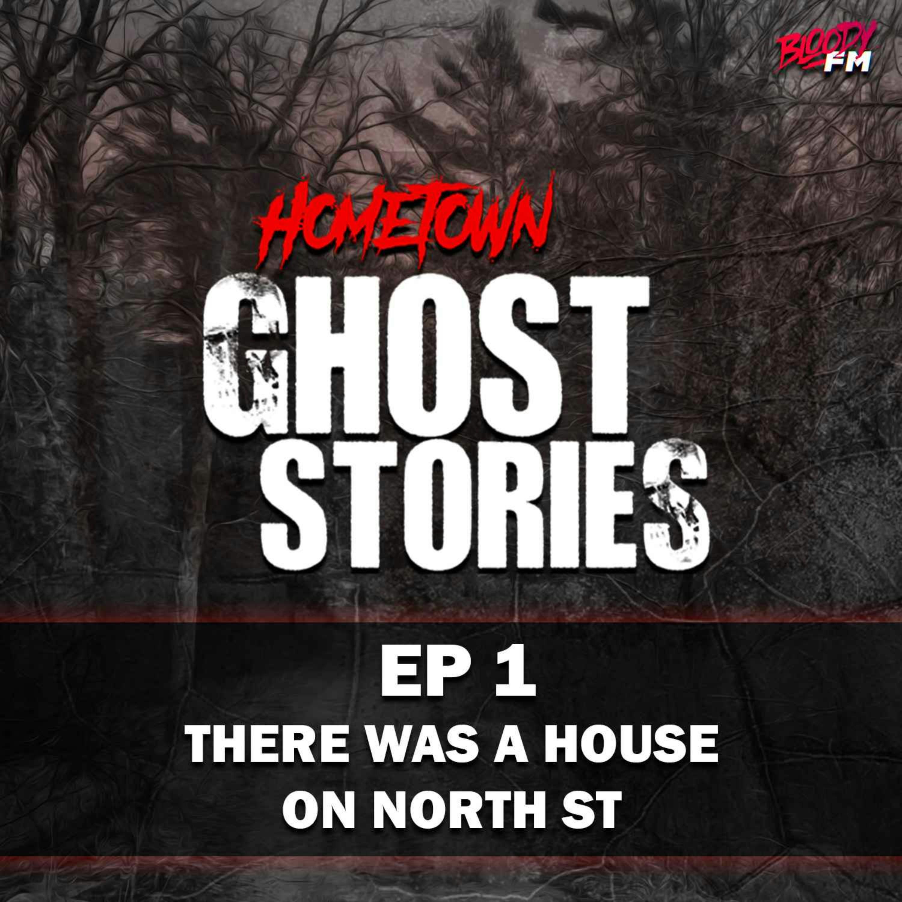 EP 1 - There Was a House on North St | Bridgewater, MA