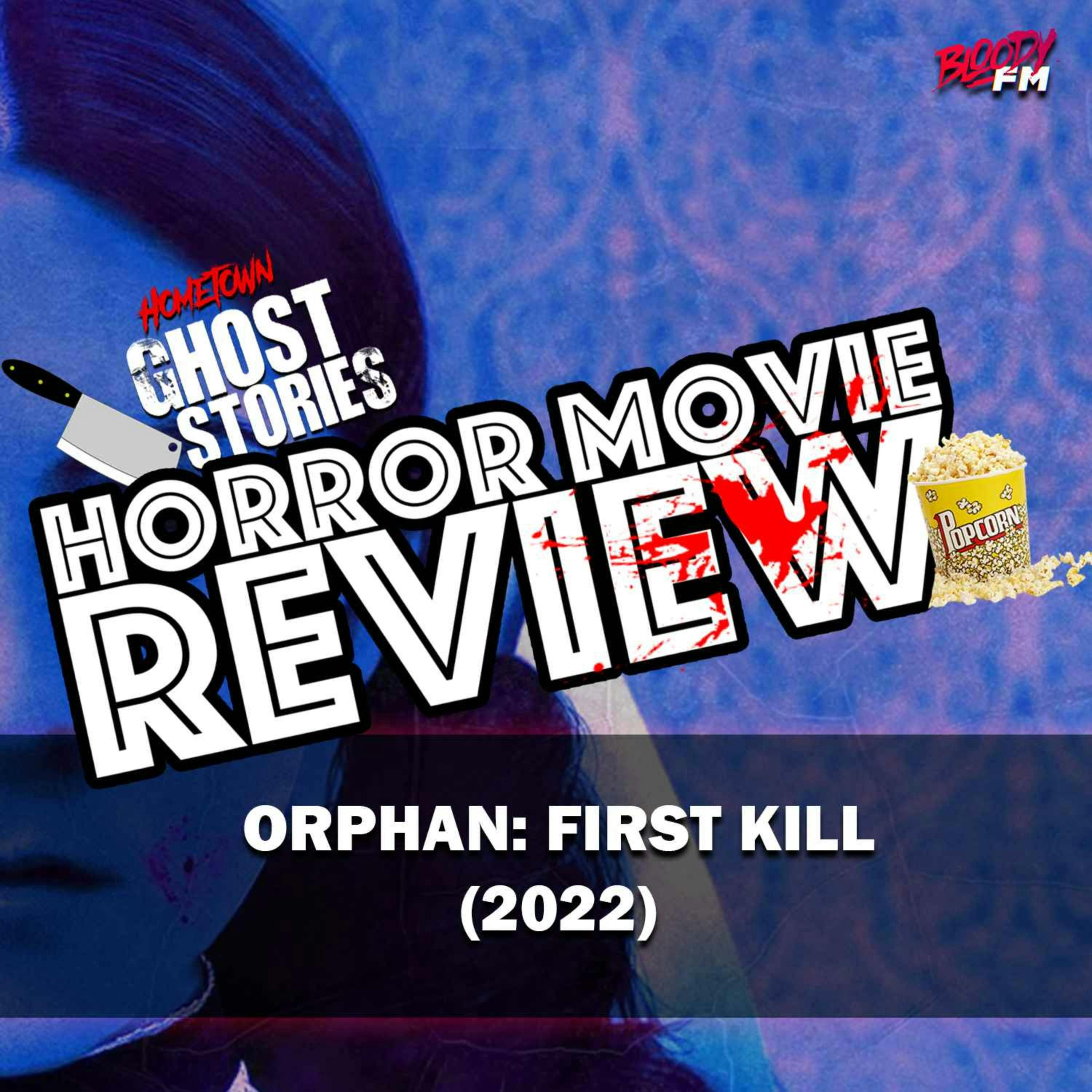 Horror Movie Review!  Orphan First Kill