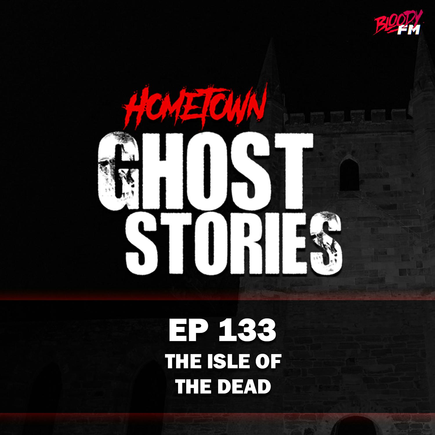 EP 133 - The Isle of the Dead | Port Arthur, Tasmania