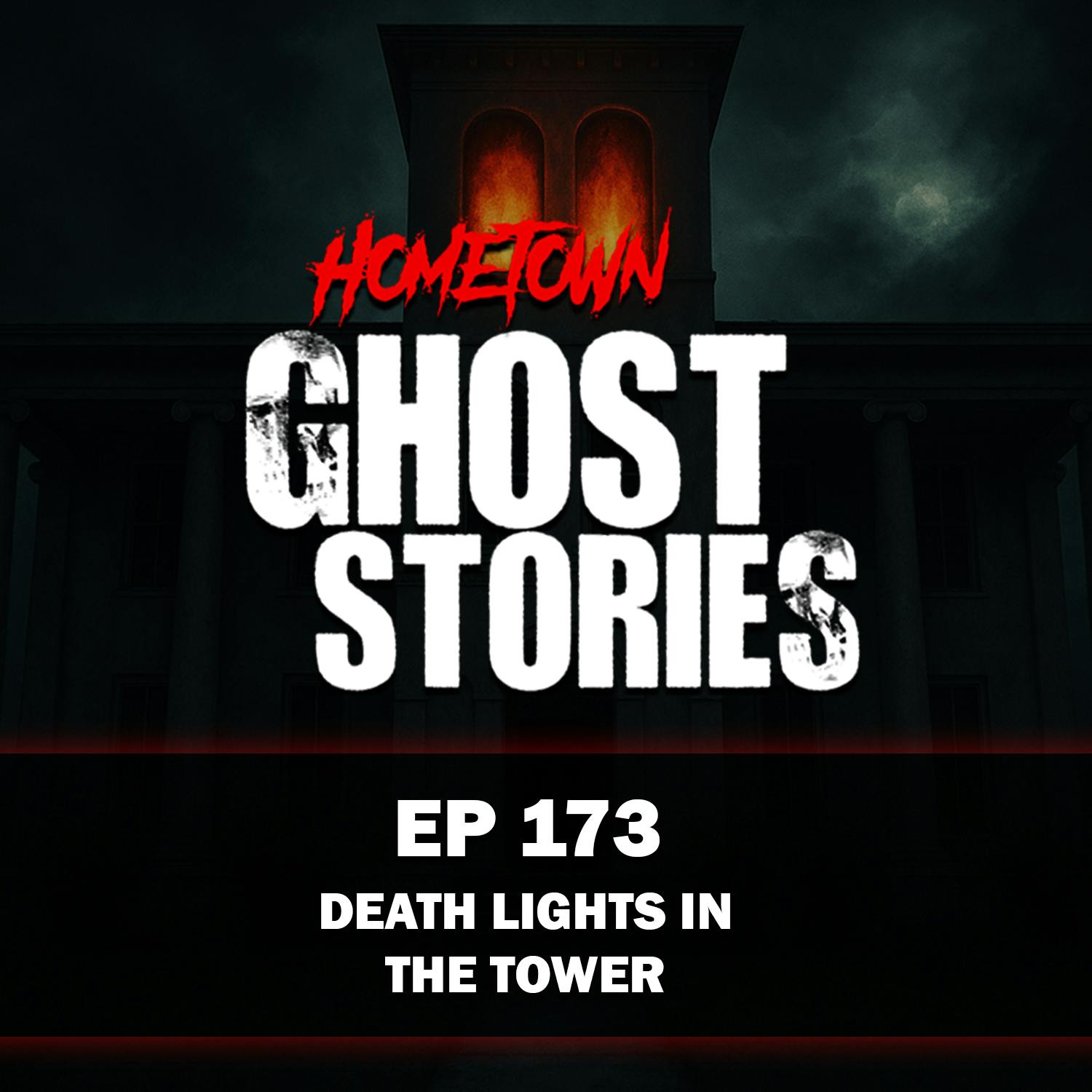 EP 173 - Death Lights in the Tower | Tuscaloosa, AL ft. Christopher Feinstein