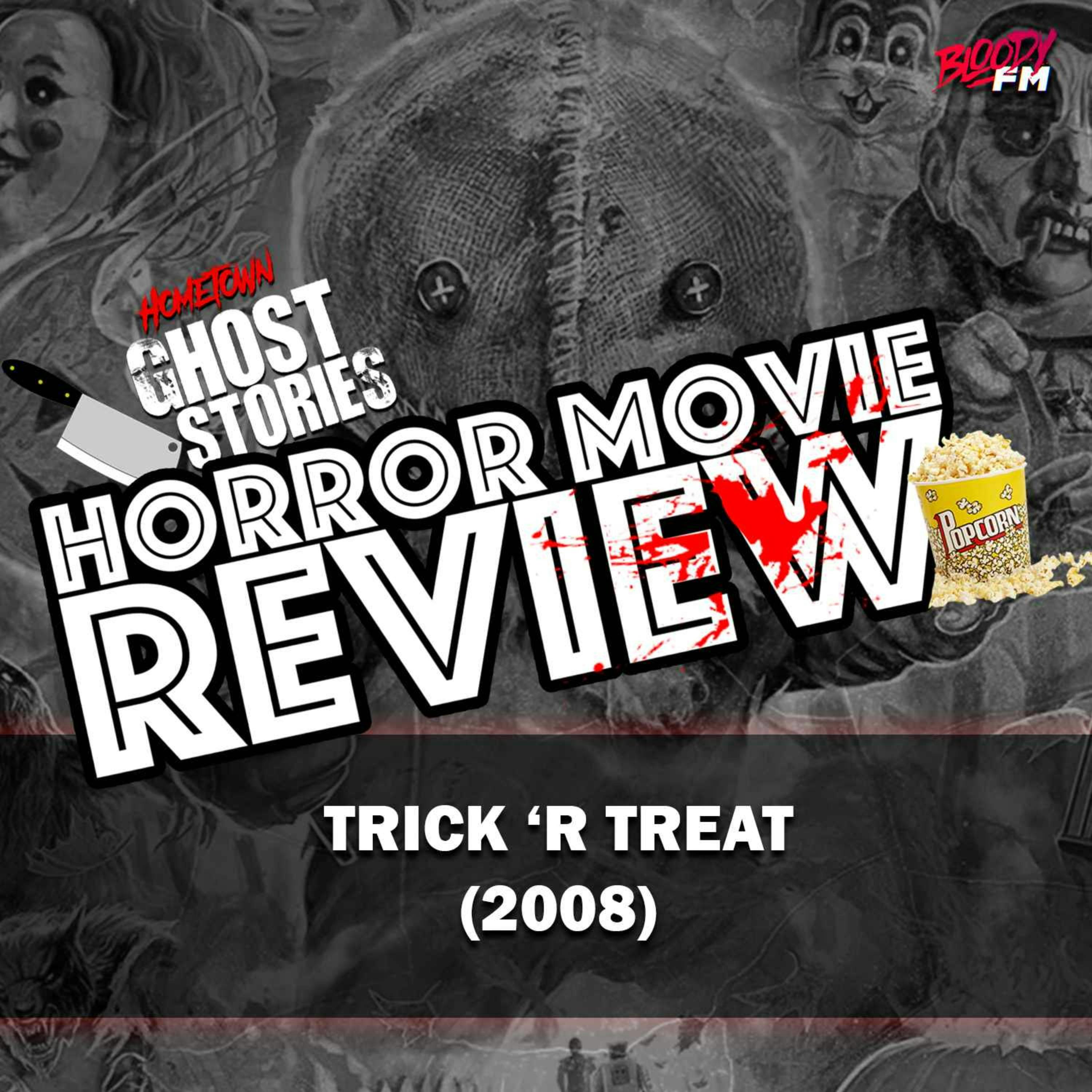 Horror Movie Review!  Trick 'R Treat