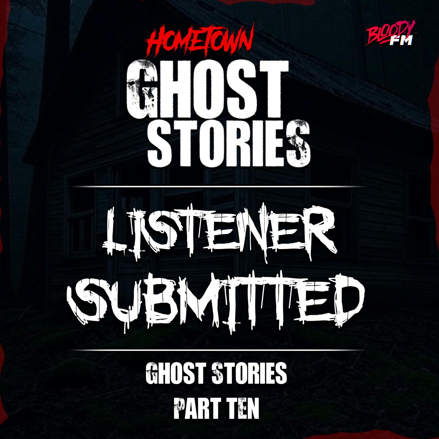 Terrifying Ghost Stories You've Never Heard (Part 10) | Listener Submitted