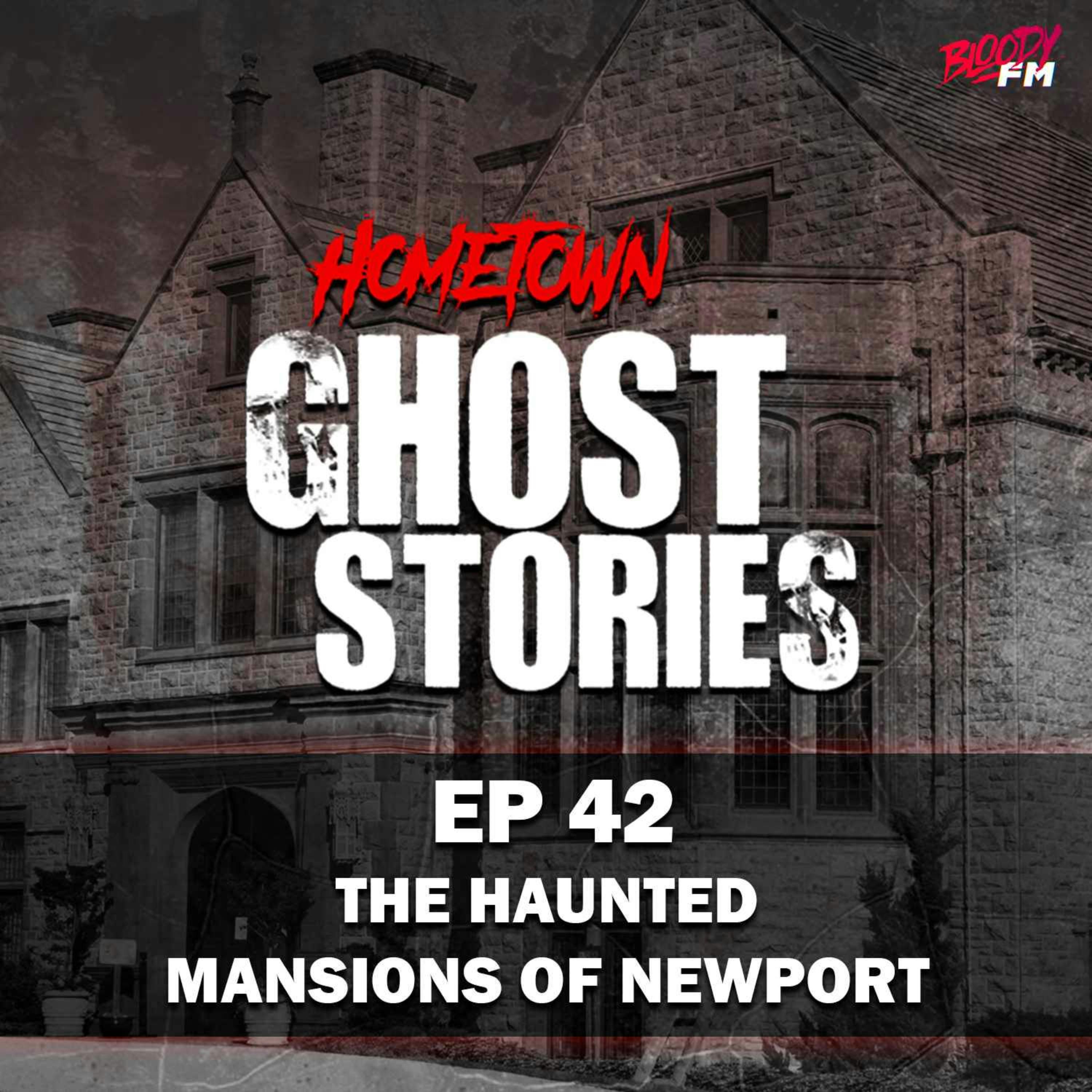 EP 42 - The Haunted Mansions of Newport | Newport, RI
