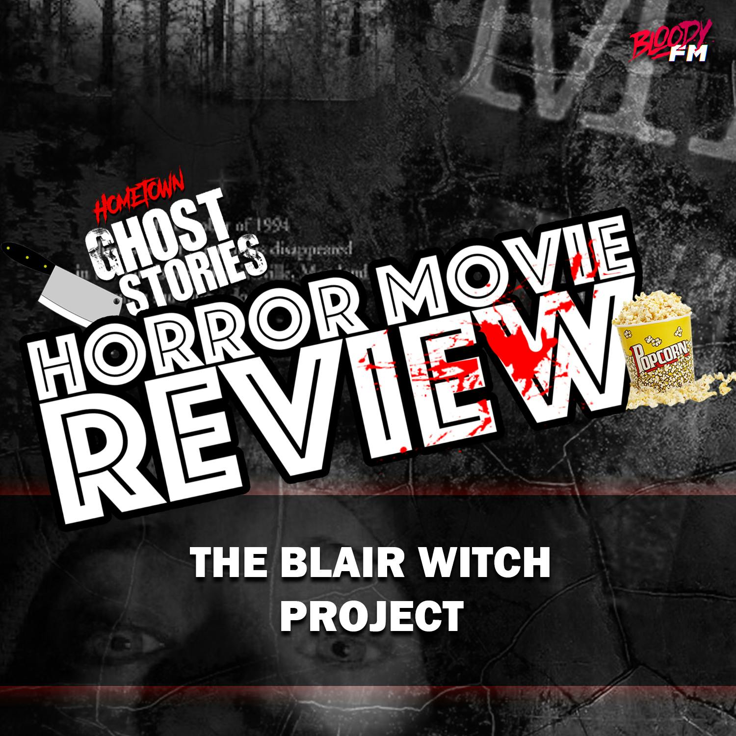 Horror Movie Review!  The Blair Witch Project