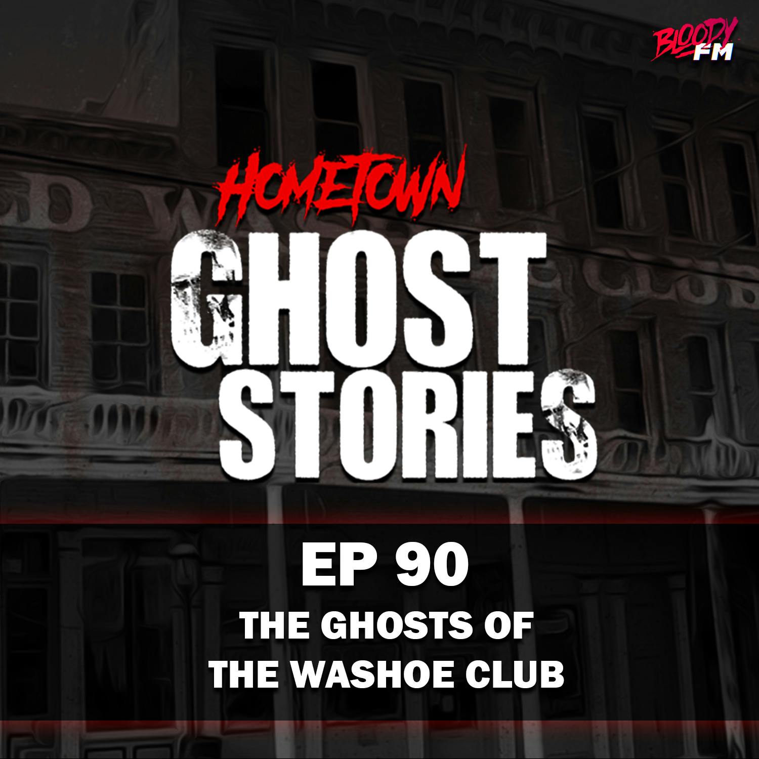EP 90 - The Ghosts of the Washoe Club | Virginia City, NV