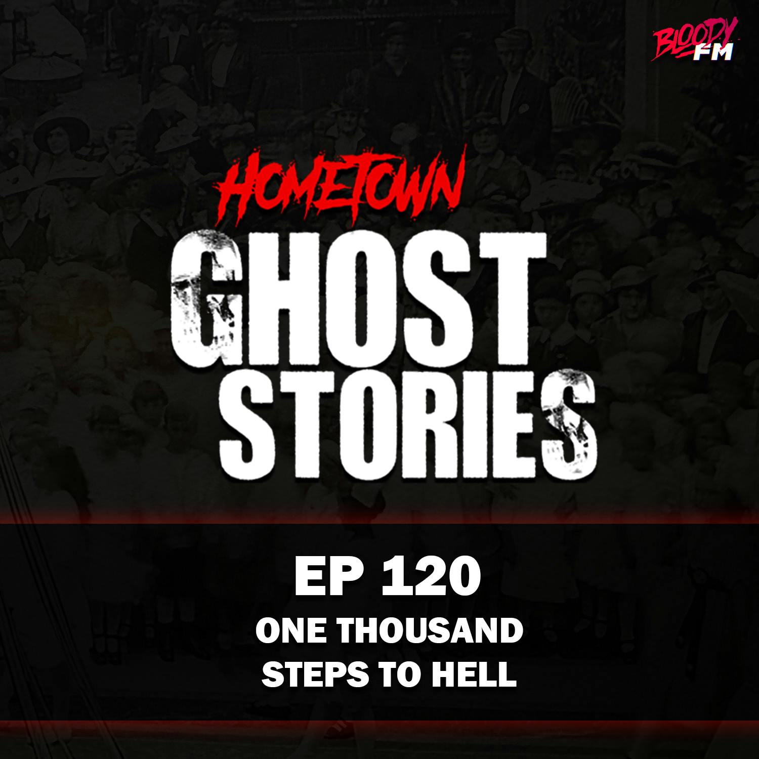 EP 120  - One Thousand Steps To Hell ft. Brent Thomas | Spokane, WA