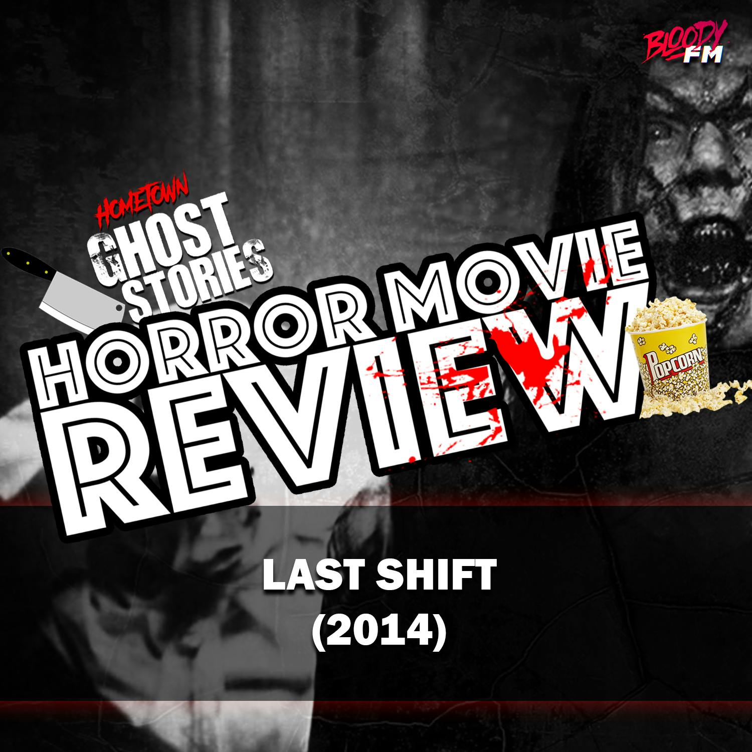 Horror Movie Review!  Last Shift