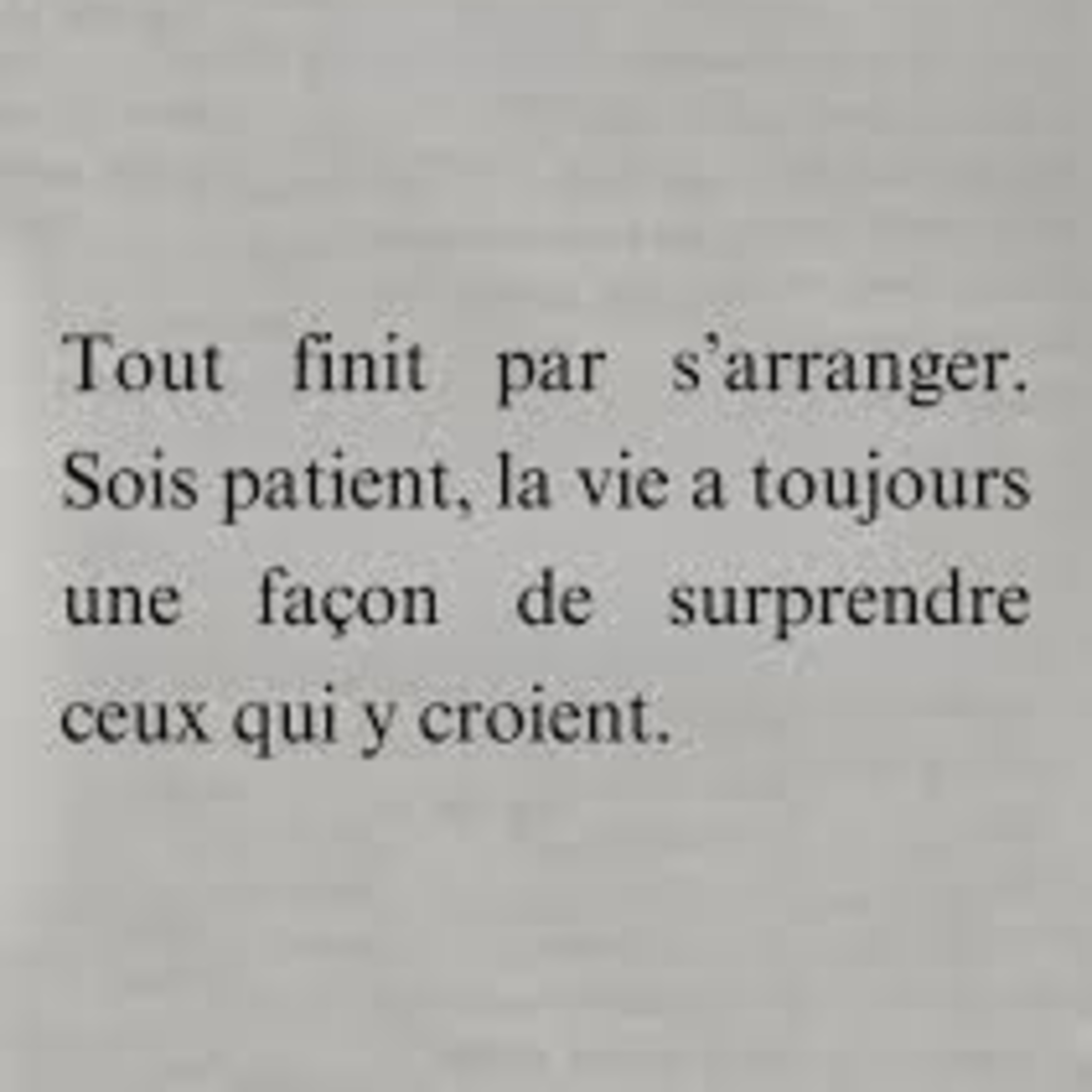 Force-toi à être constant, et tout finira par s'arranger