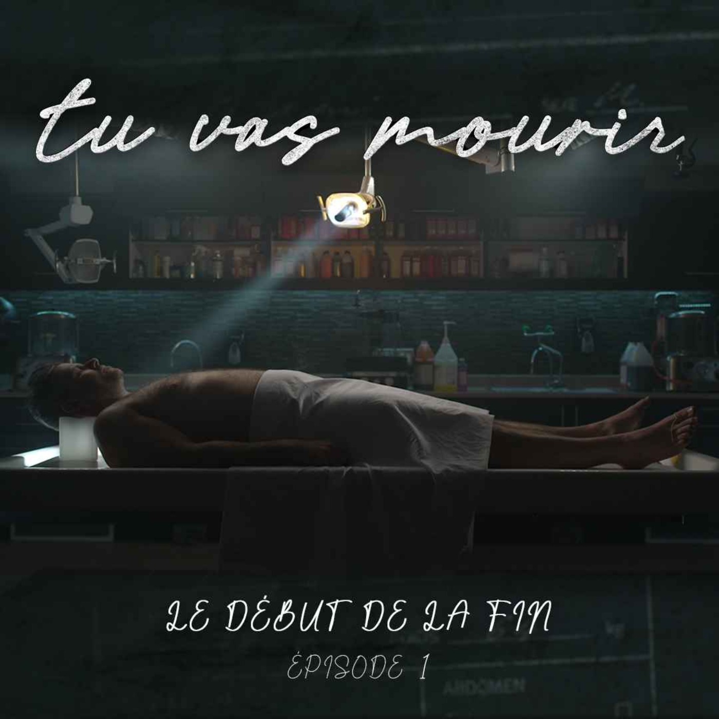 Tu vas mourir - Le début de la fin episode artwork