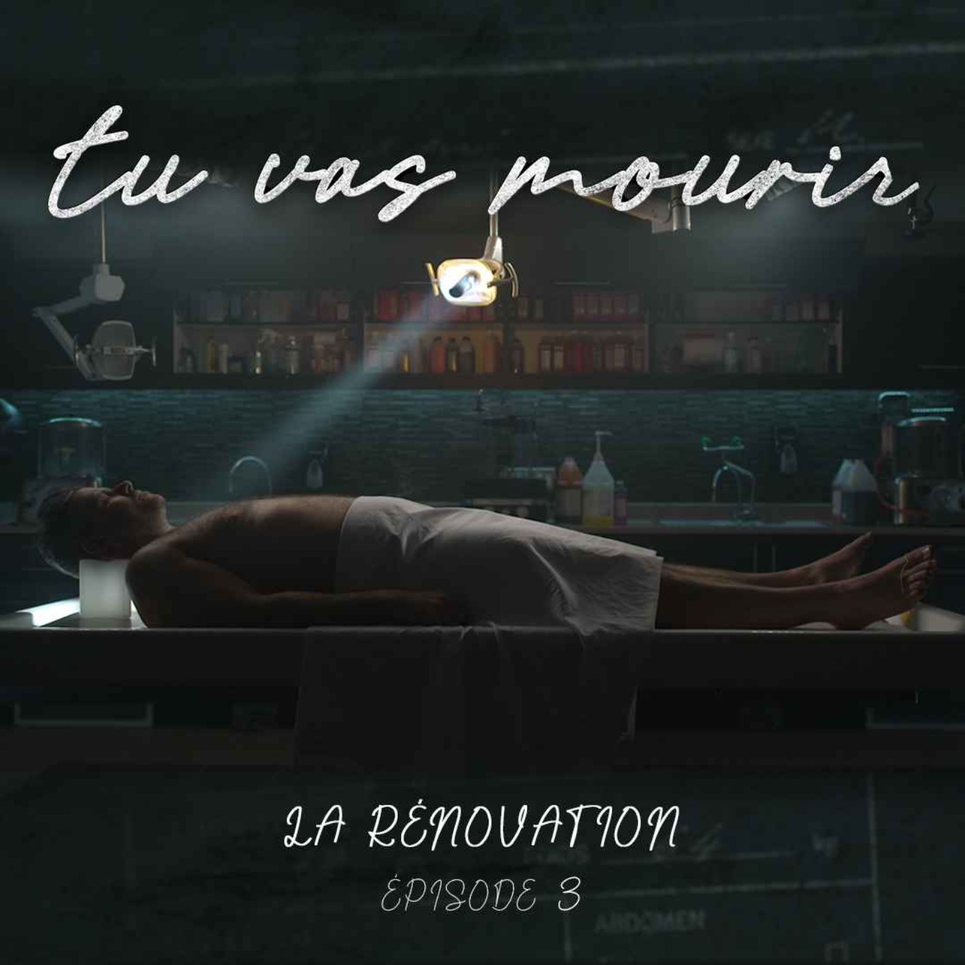 Tu vas mourir - La Rénovation episode artwork