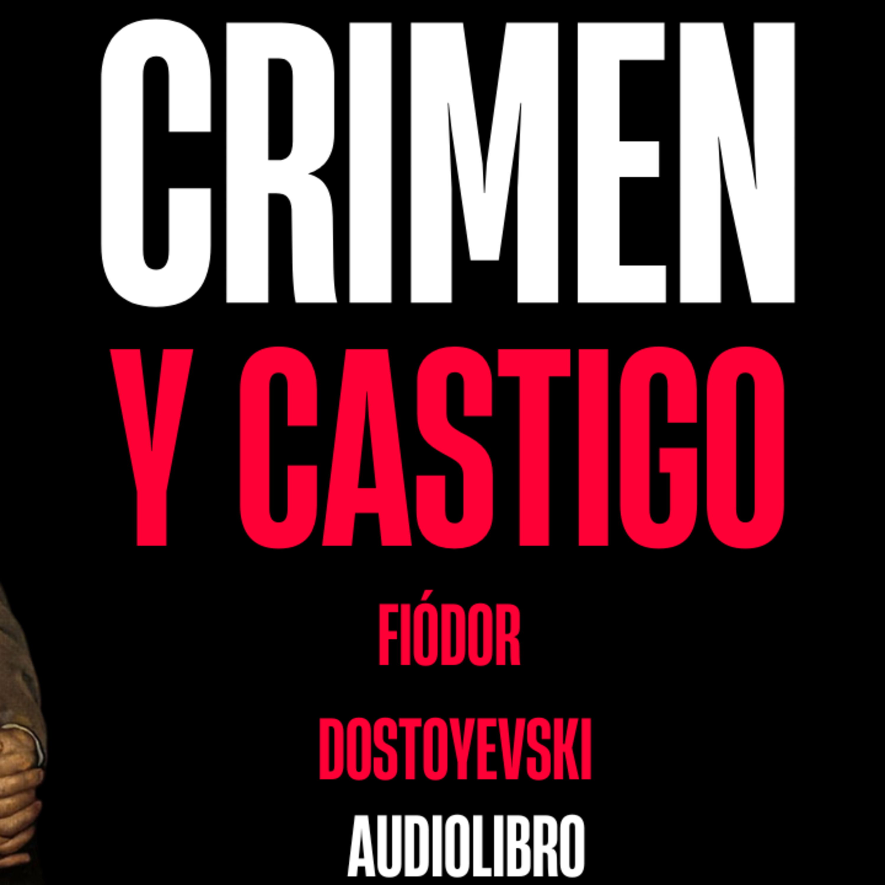 #1 Crimen y Castigo - Fiódor Dostoyevski (AUDIOLIBRO en español) episode artwork