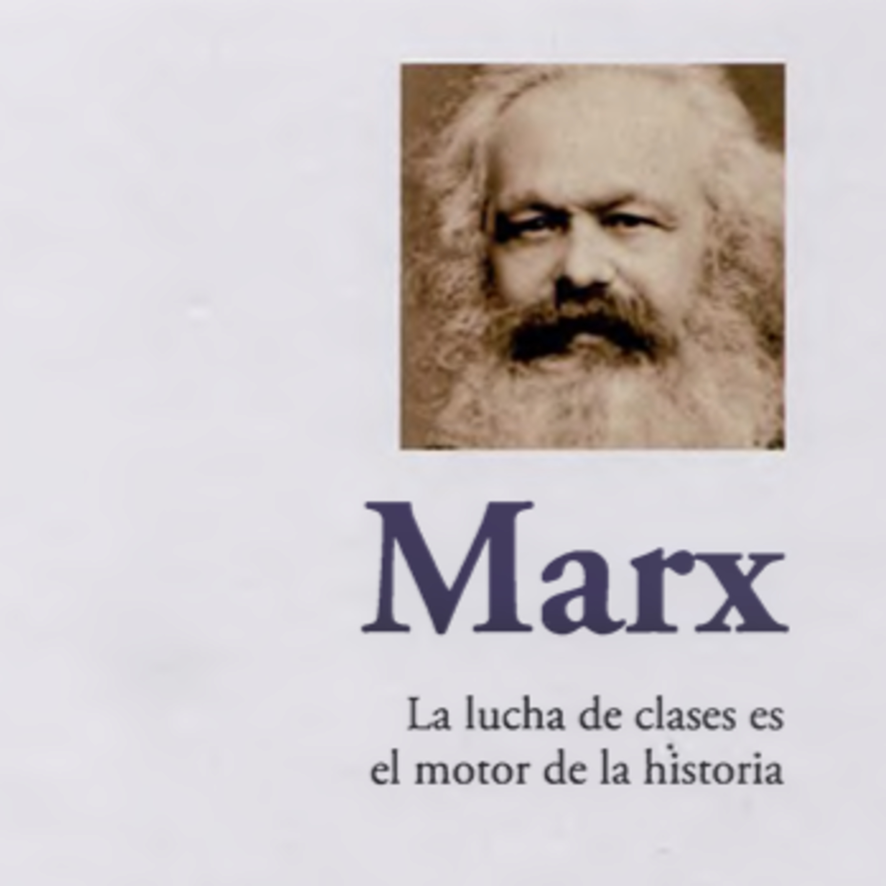 🔥 MARX EXPLICADO: LA LUCHA DE CLASES MUEVE LA HISTORIA (AUDIOLIBRO APRENDER A PENSAR) CAPITULO 2 episode artwork