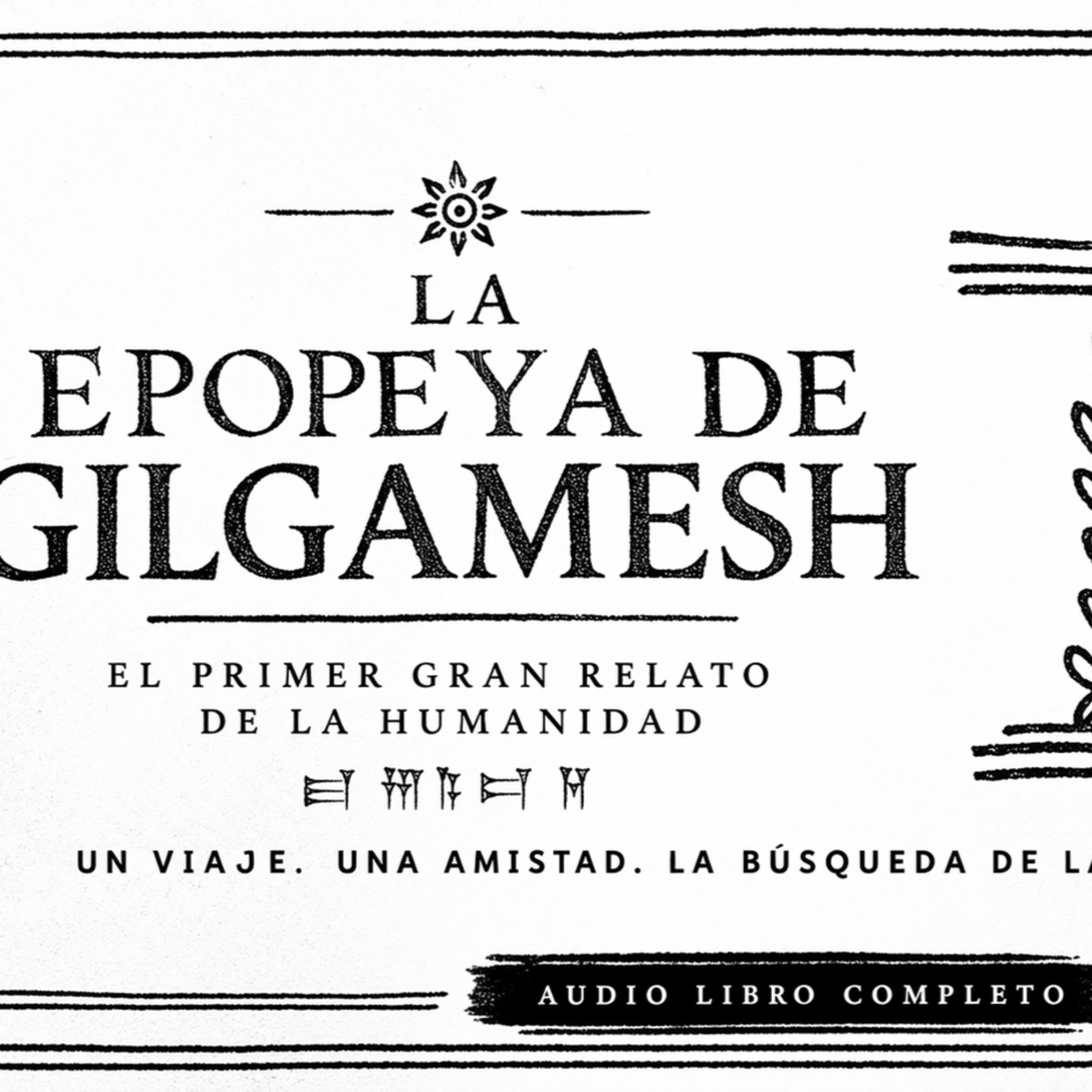 📖 LA EPOPEYA DE GILGAMESH, EL PRIMER RELATO DE LA HISTORIA 👑 episode artwork