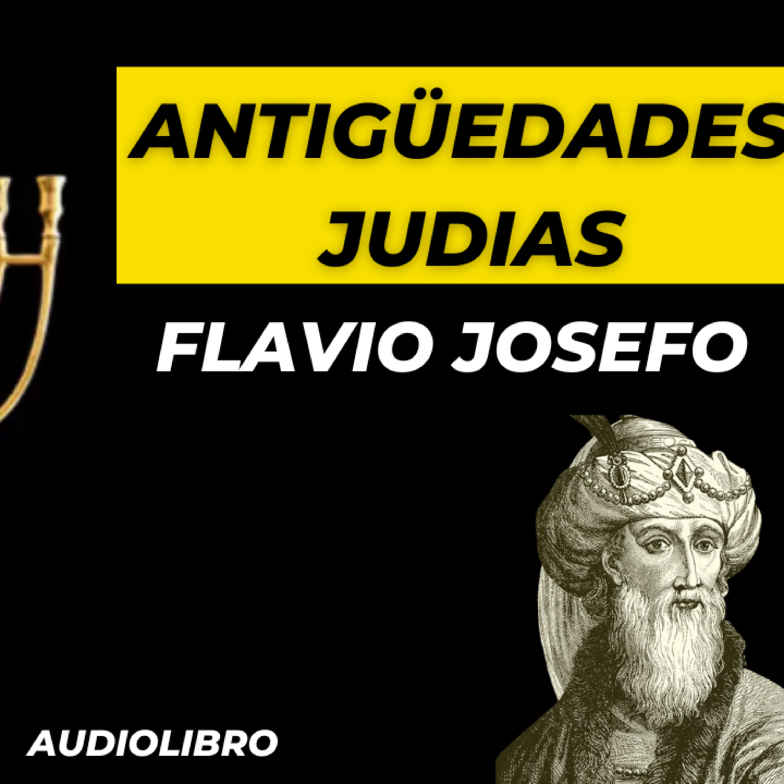#9 ANTIGUEDADES JUDIAS🕎 LIBRO 9🕎 FLAVIO JOSEFO (AUDIOLIBRO COMPLETO EN ESPAÑOL) episode artwork