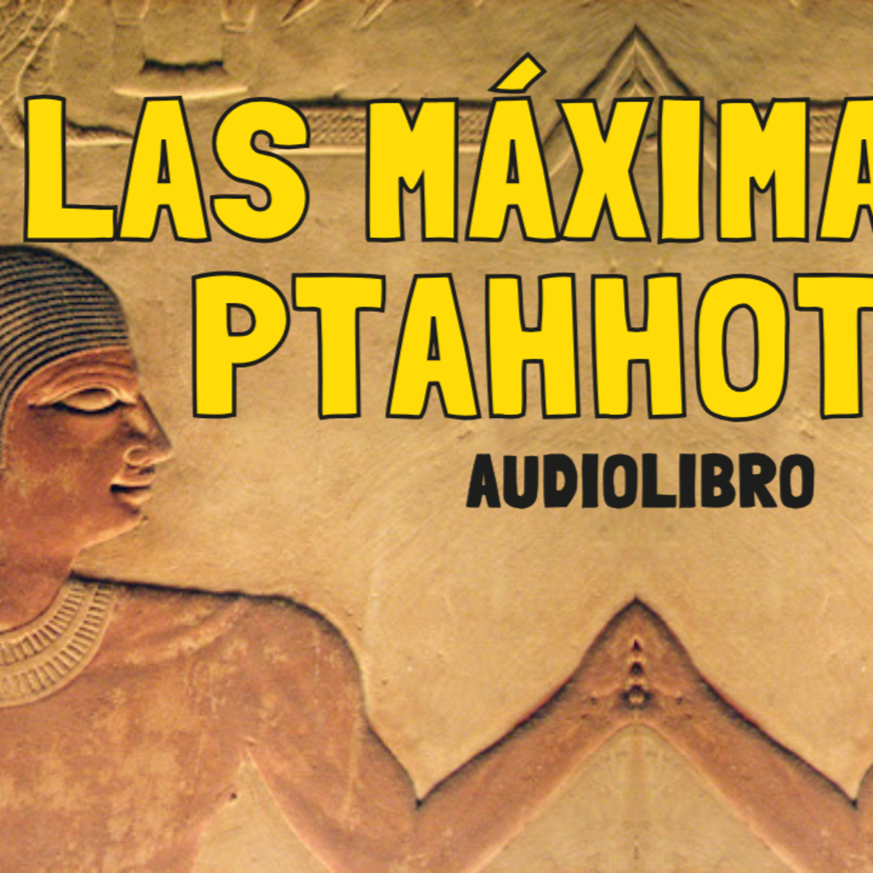 La Sabiduría del Antiguo Egipto REVELADA en Este Audiolibro en español! LAS MÁXIMAS DE PTAHHOTEP episode artwork