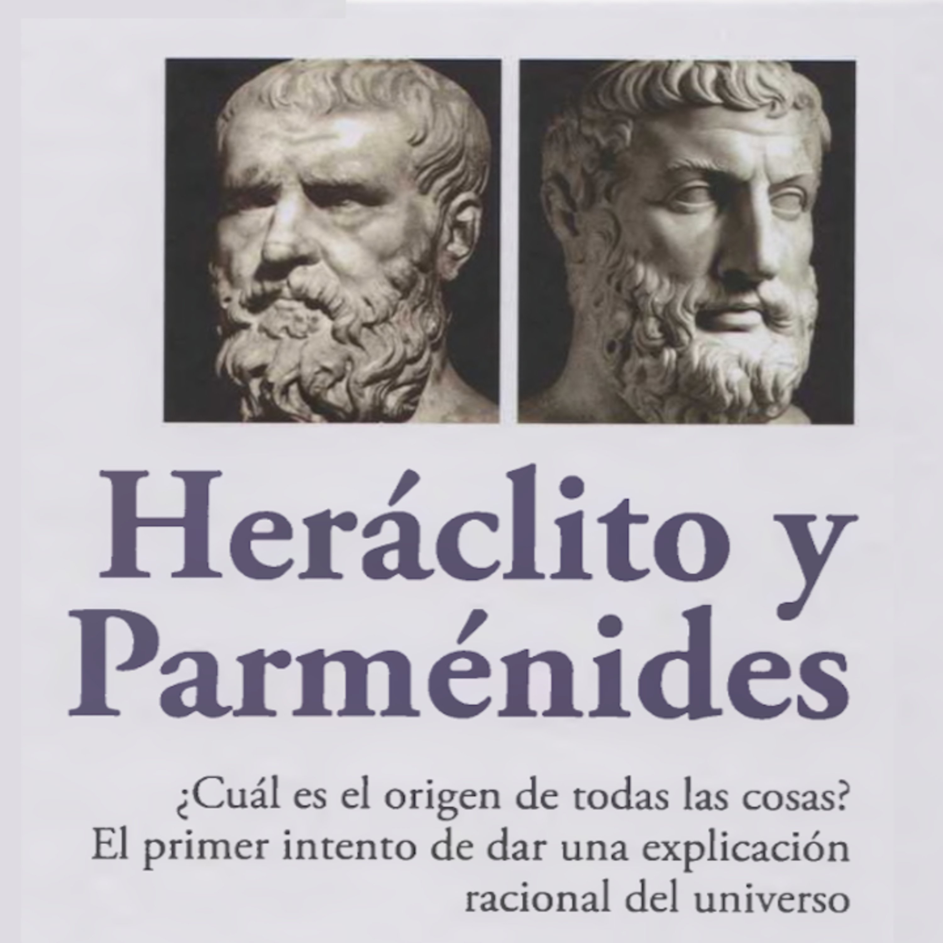 HERÁCLITO Y PARMÉNIDES - EL ORIGEN DE LA VIDA (AUDIOLIBRO COMPLETO EN ESPAÑOL APRENDER A PENSAR) episode artwork