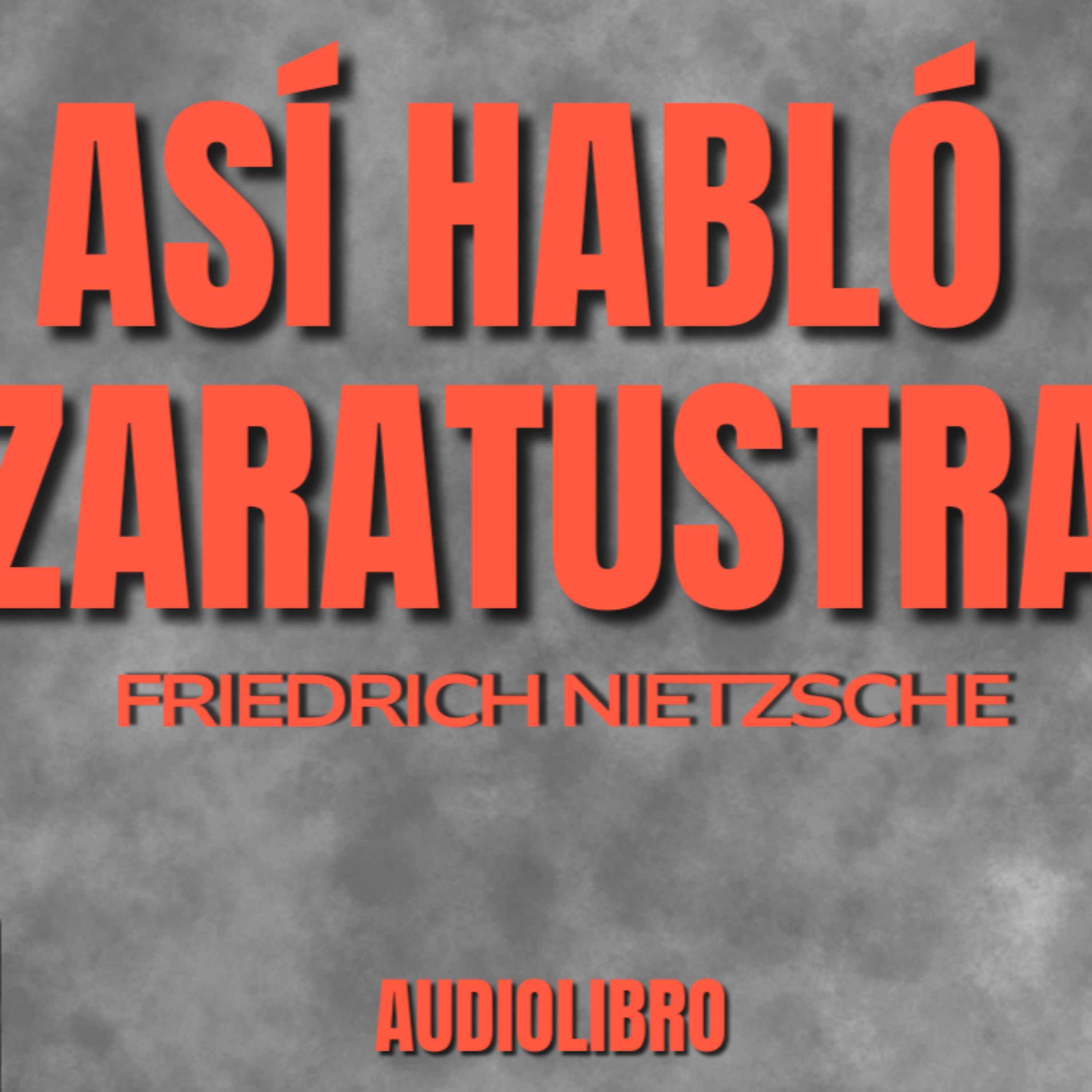 🧠 ASÍ HABLÓ ZARATUSTRA 📖 | EL LIBRO MÁS PODEROSO DE NIETZSCHE ⚡(AUDIOLIBRO COMPLETO EN ESPAÑOL) 🌌 episode artwork