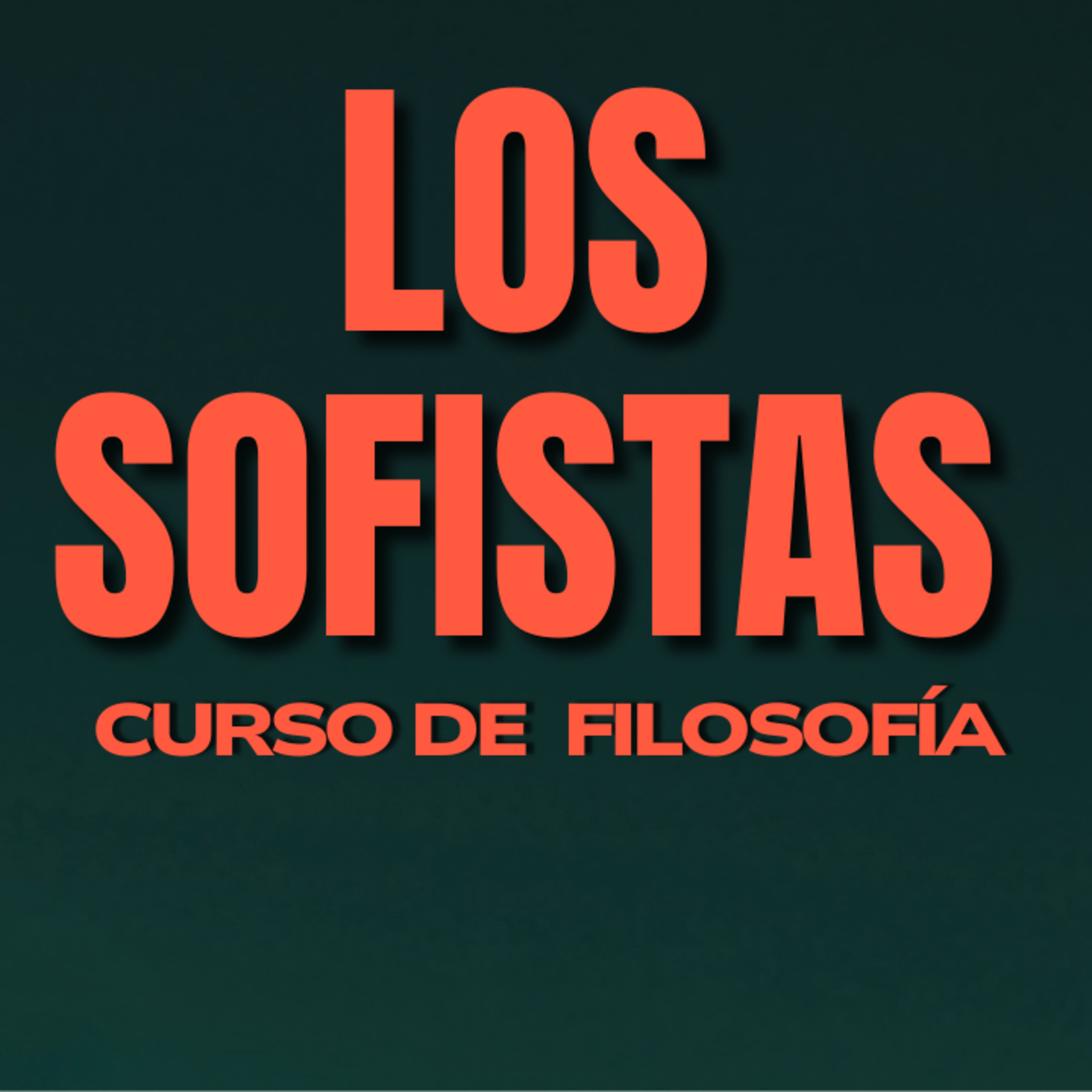 🗣️ LOS SOFISTAS – Retórica, poder y relativismo 📚 | CLASE 6 (CURSO DE FILOSOFÍA) episode artwork
