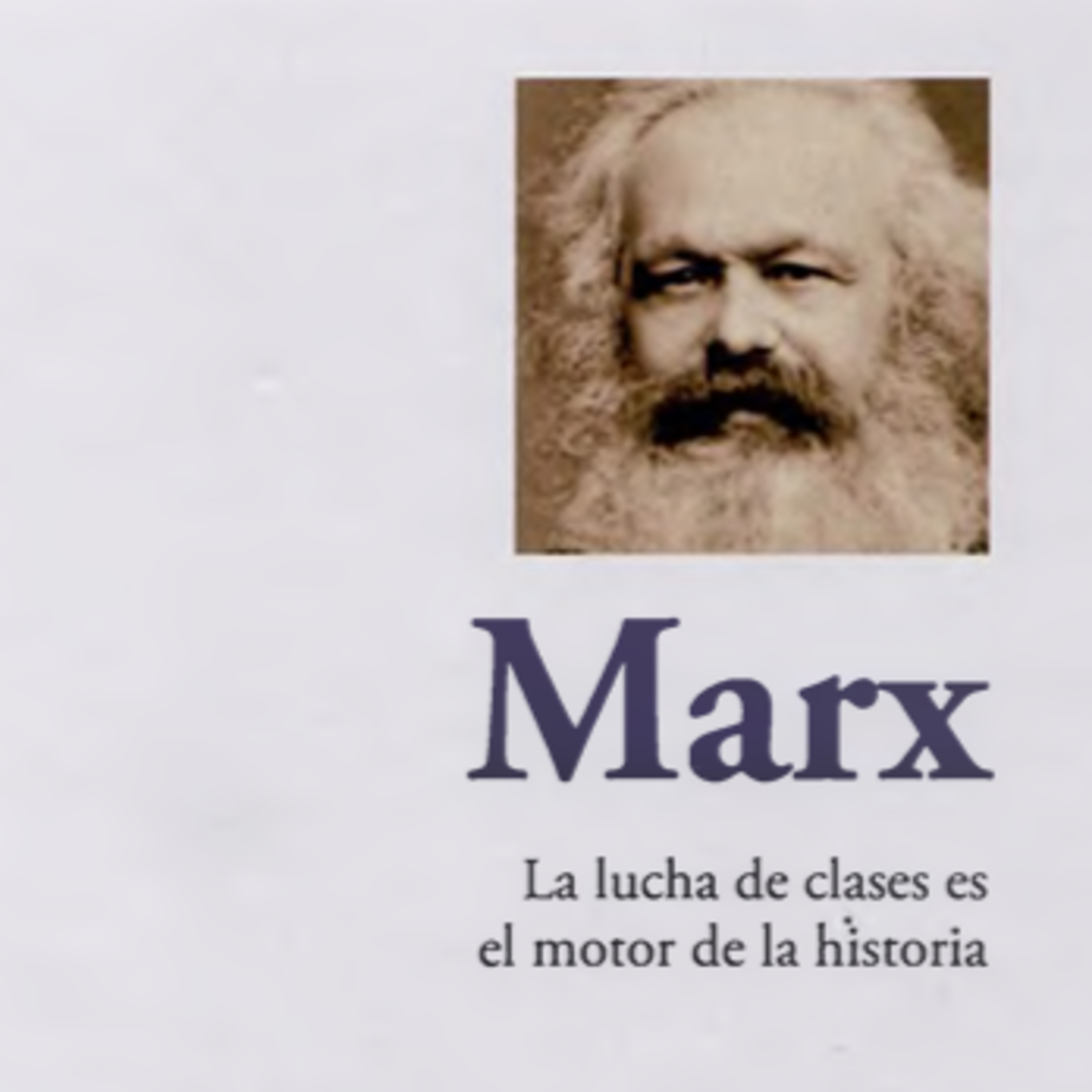 🔥 MARX EXPLICADO: LA LUCHA DE CLASES MUEVE LA HISTORIA (AUDIOLIBRO APRENDER A PENSAR) CAPITULO 3 episode artwork