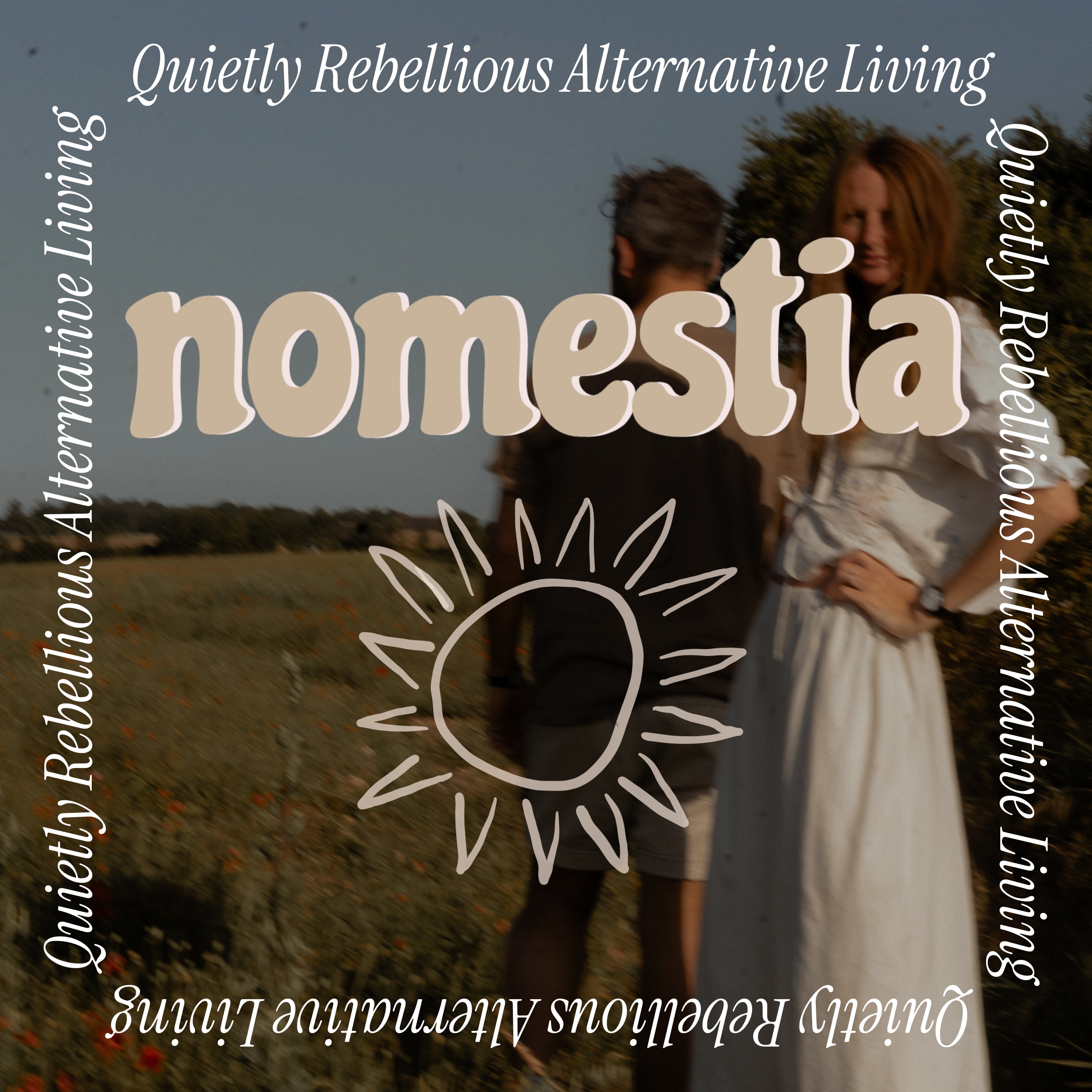 nomestia: Alternative Living for the Quietly Rebellious