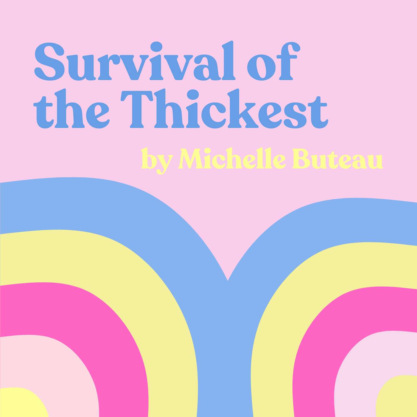 Reclaim Your Shine // Michelle's Buteau's "Survival of the Thickest" episode artwork